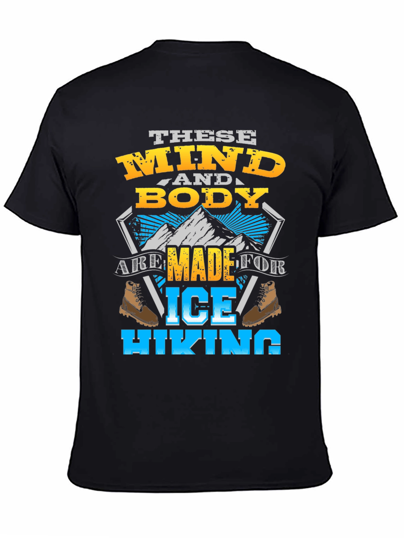 Ice Hiking T-Shirt - Mind & Body Ready