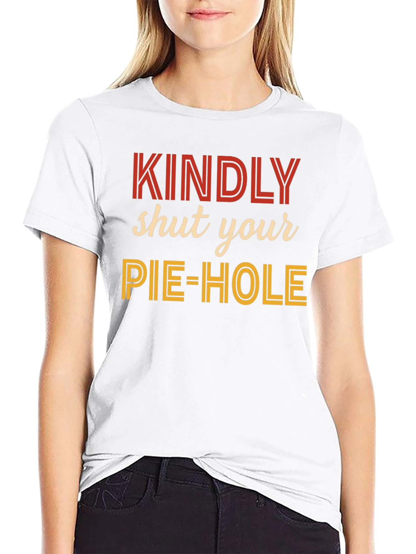 Kindly Shut Your Pie-Hole Graphic Tee
