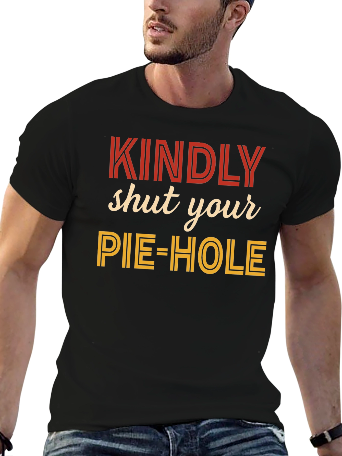 Kindly Shut Your Pie-Hole Graphic Tee