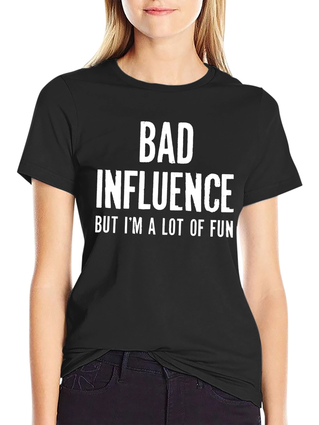 Bad Influence Fun T-Shirt