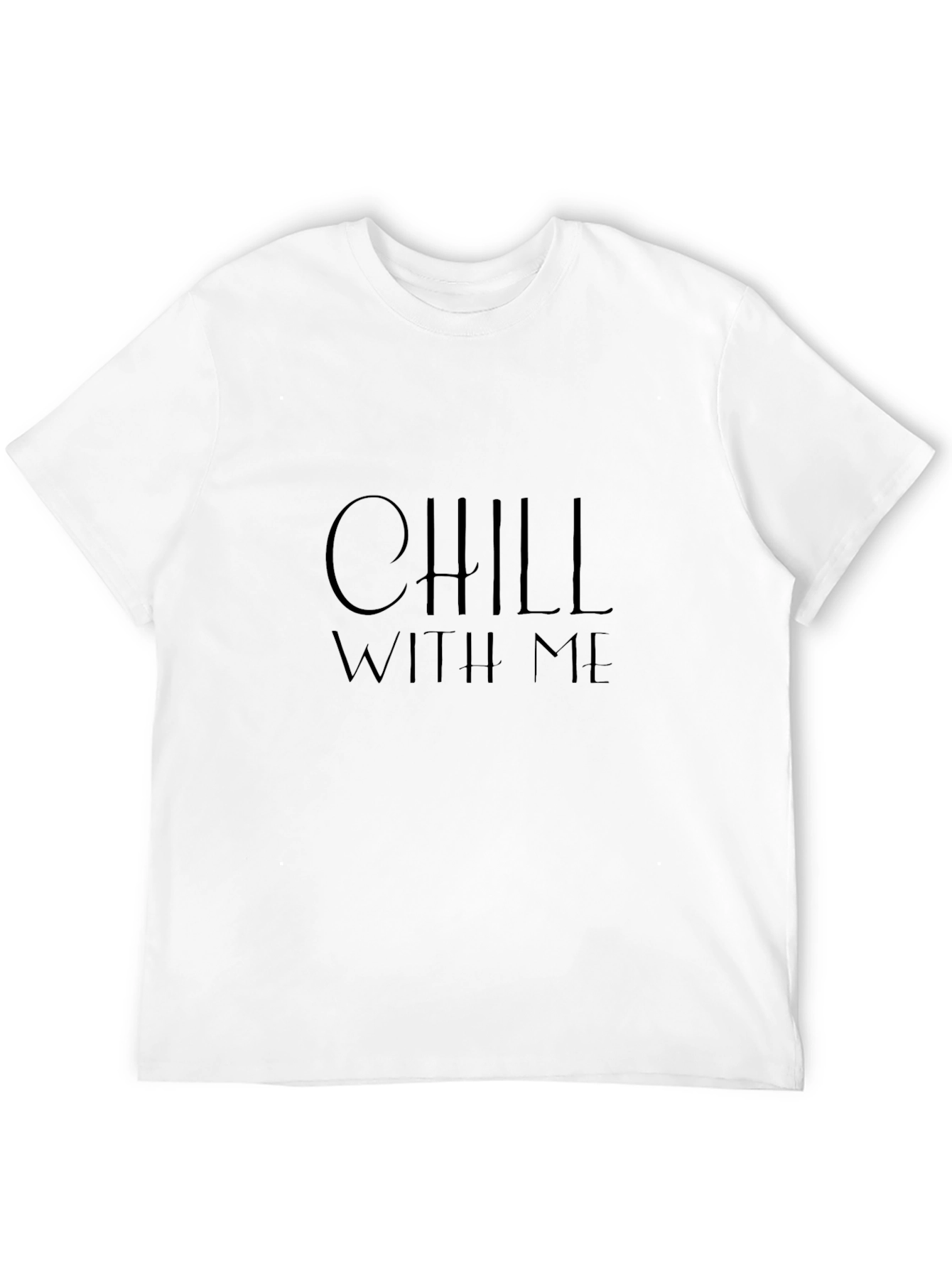 Chill With Me Black T-Shirt