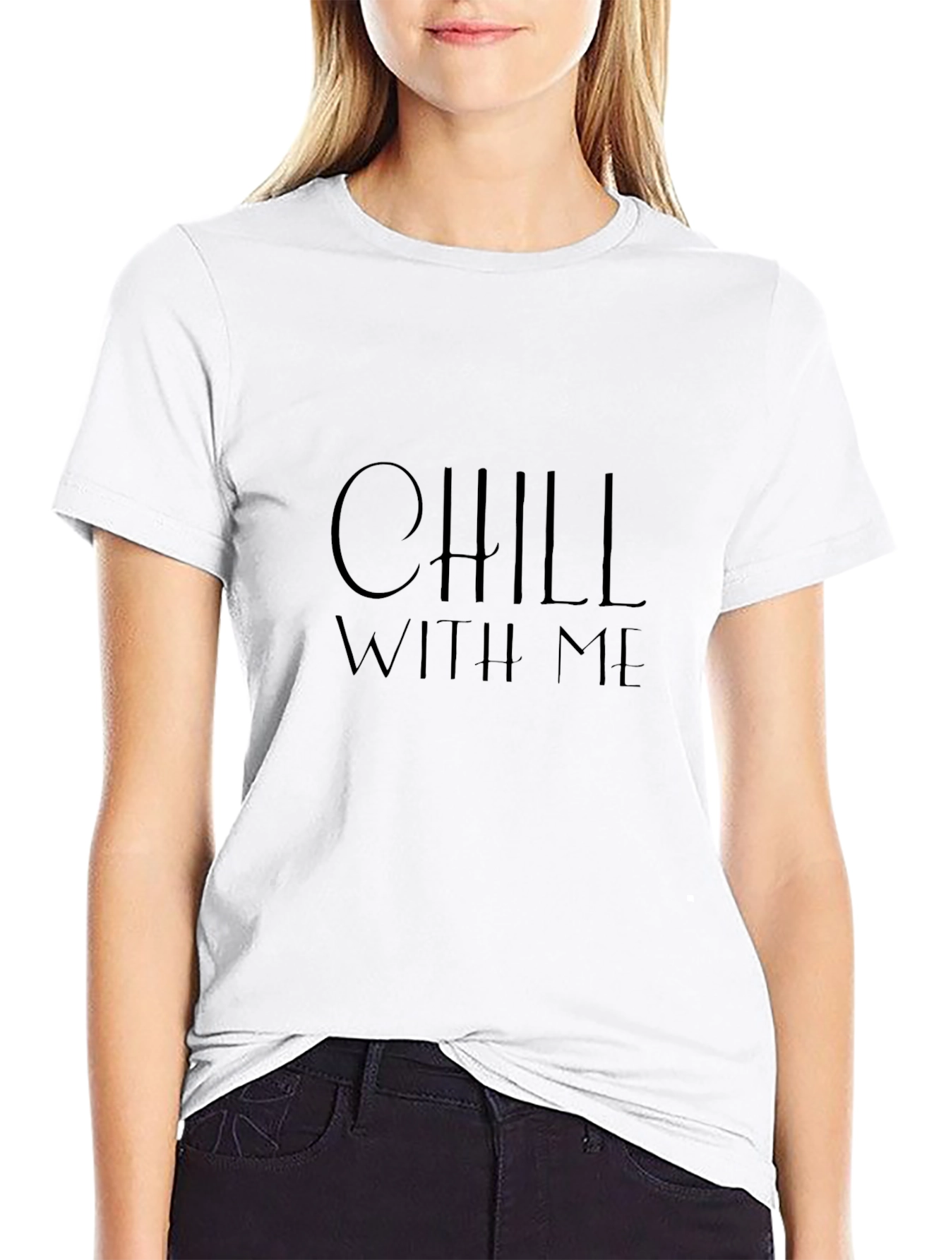 Chill With Me Black T-Shirt