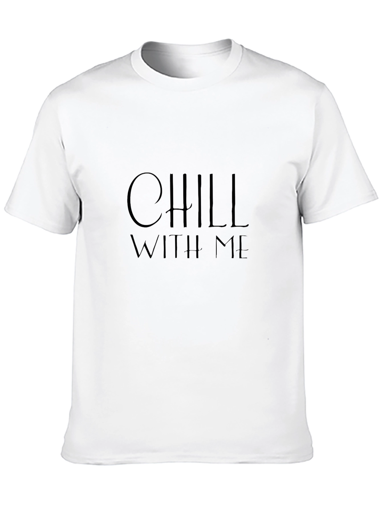 Chill With Me Black T-Shirt