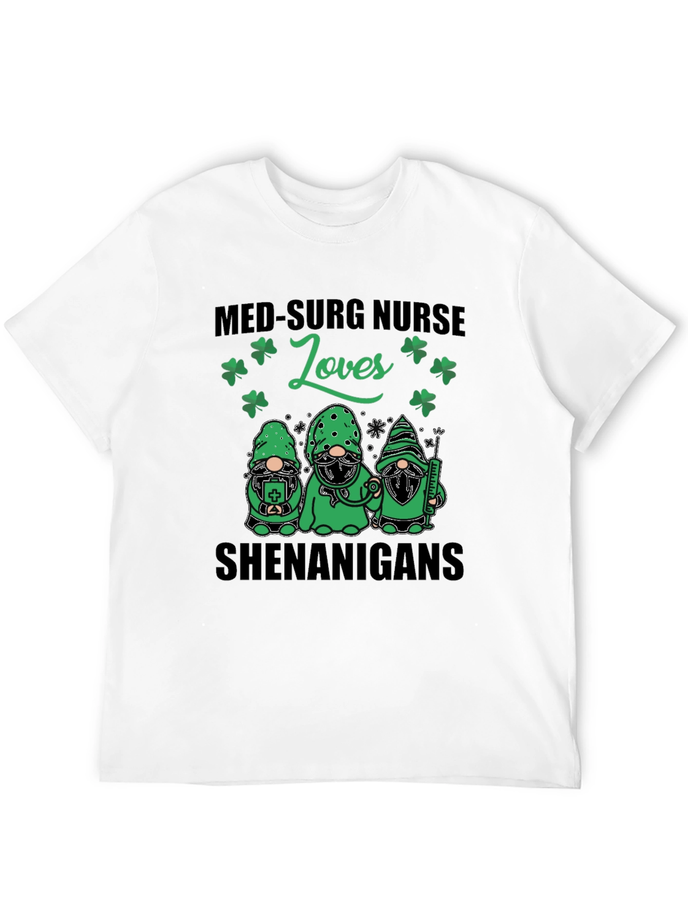 Med-Surg Nurse St. Patricks Day T-Shirt