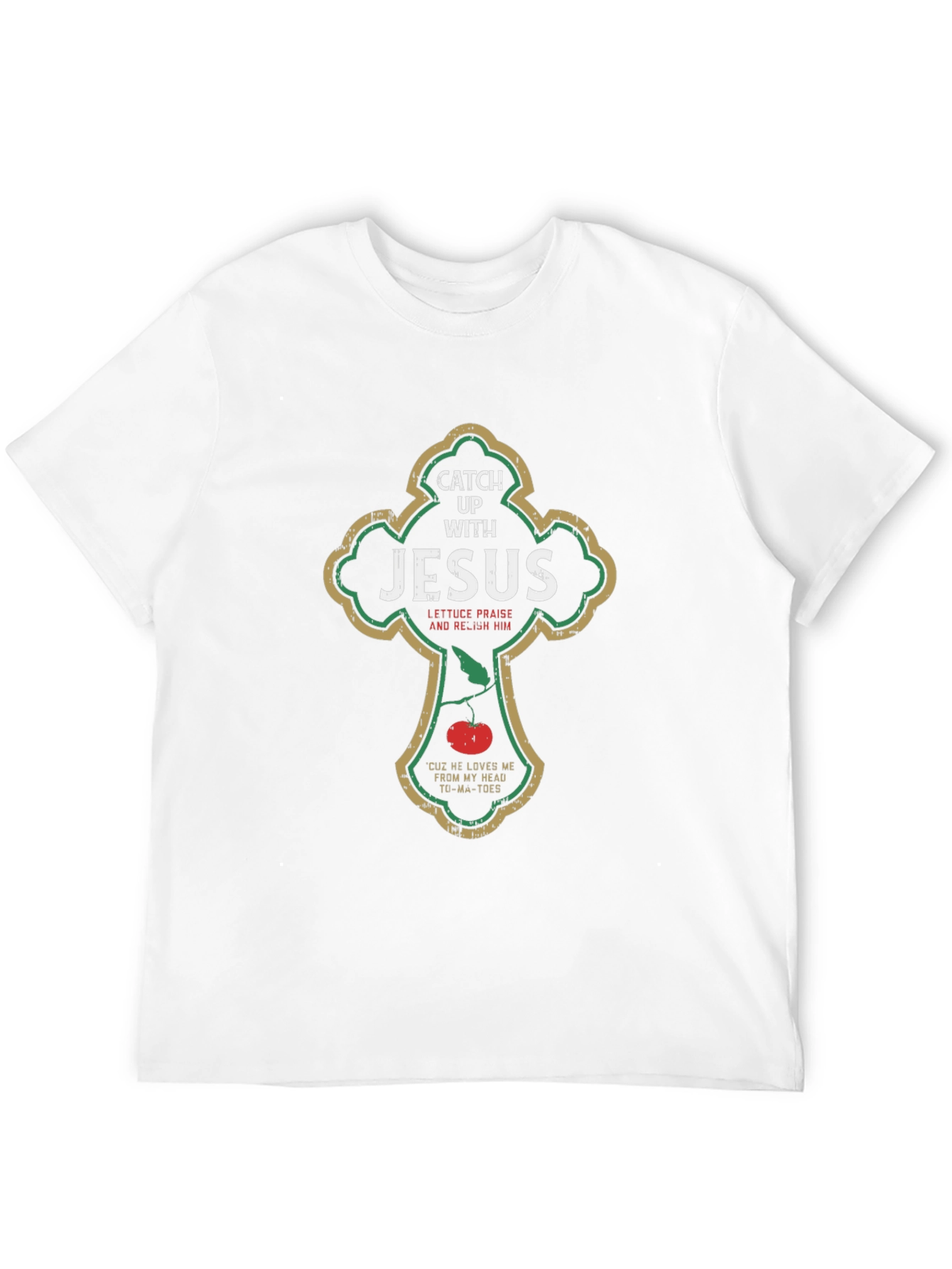 Catch Up With Jesus T-Shirt