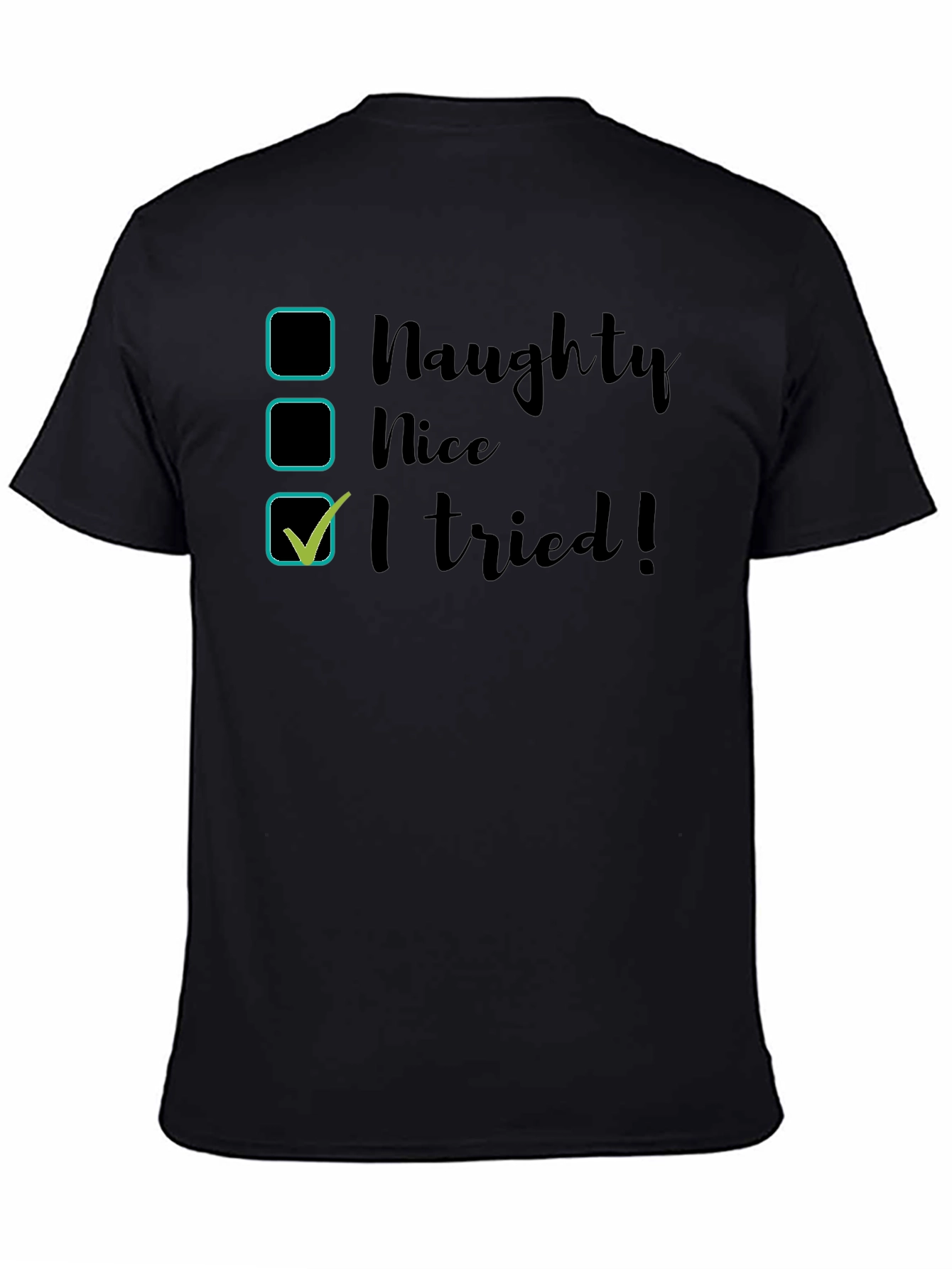 Naughty Nice I Tried! Black Cotton T-Shirt