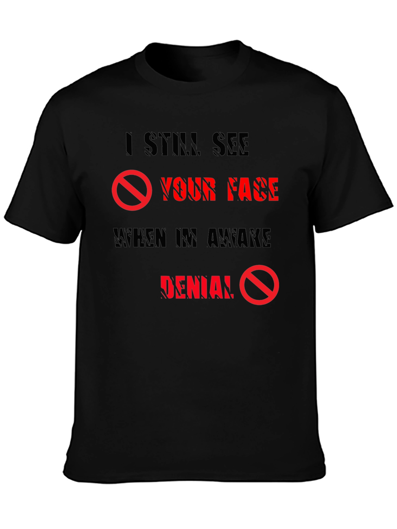 I Still See Your Face T-Shirt