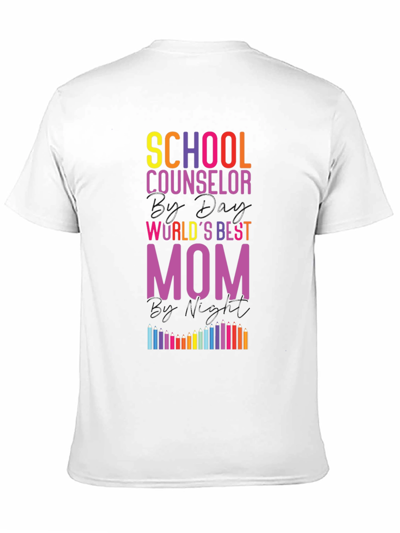 School Counselor Worlds Best Mom T-Shirt