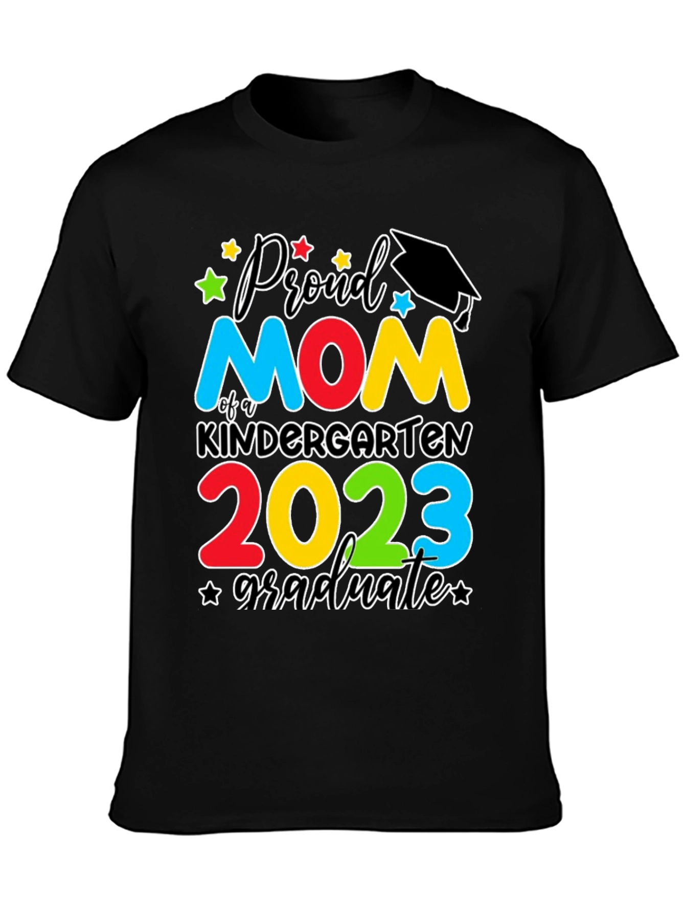Proud Mom Kindergarten Graduate 2023 T-Shirt