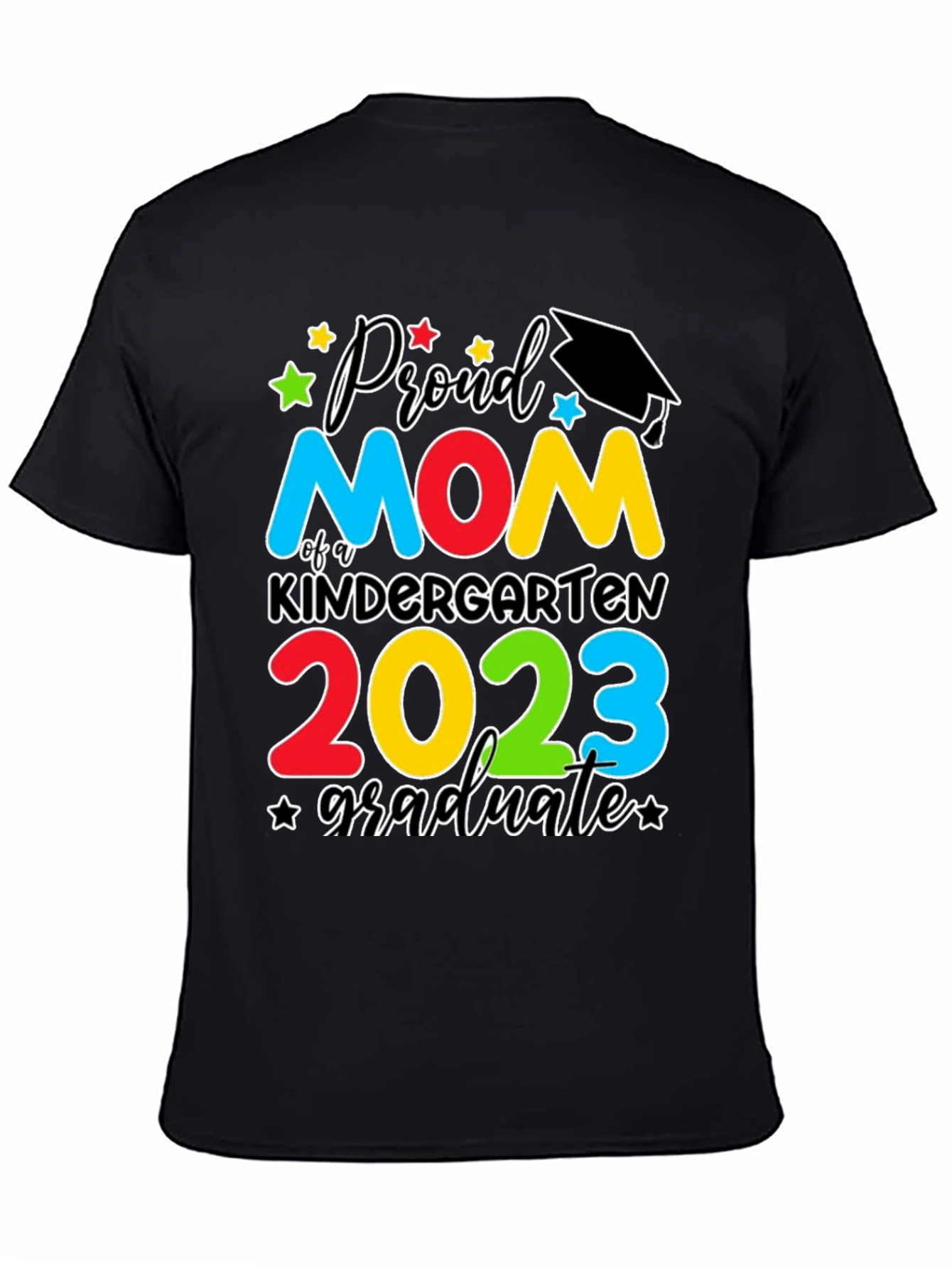 Proud Mom Kindergarten Graduate 2023 T-Shirt