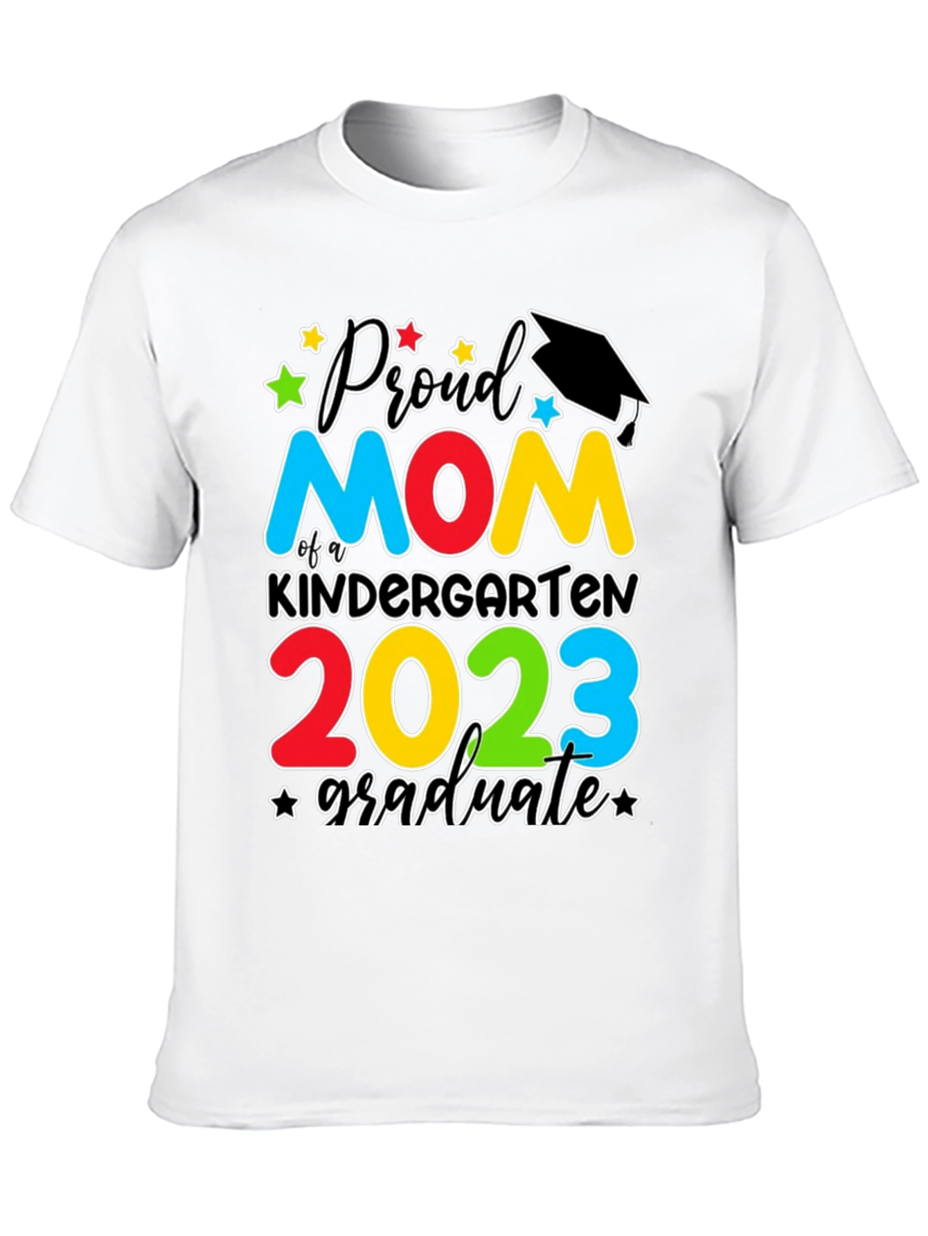 Proud Mom Kindergarten Graduate 2023 T-Shirt