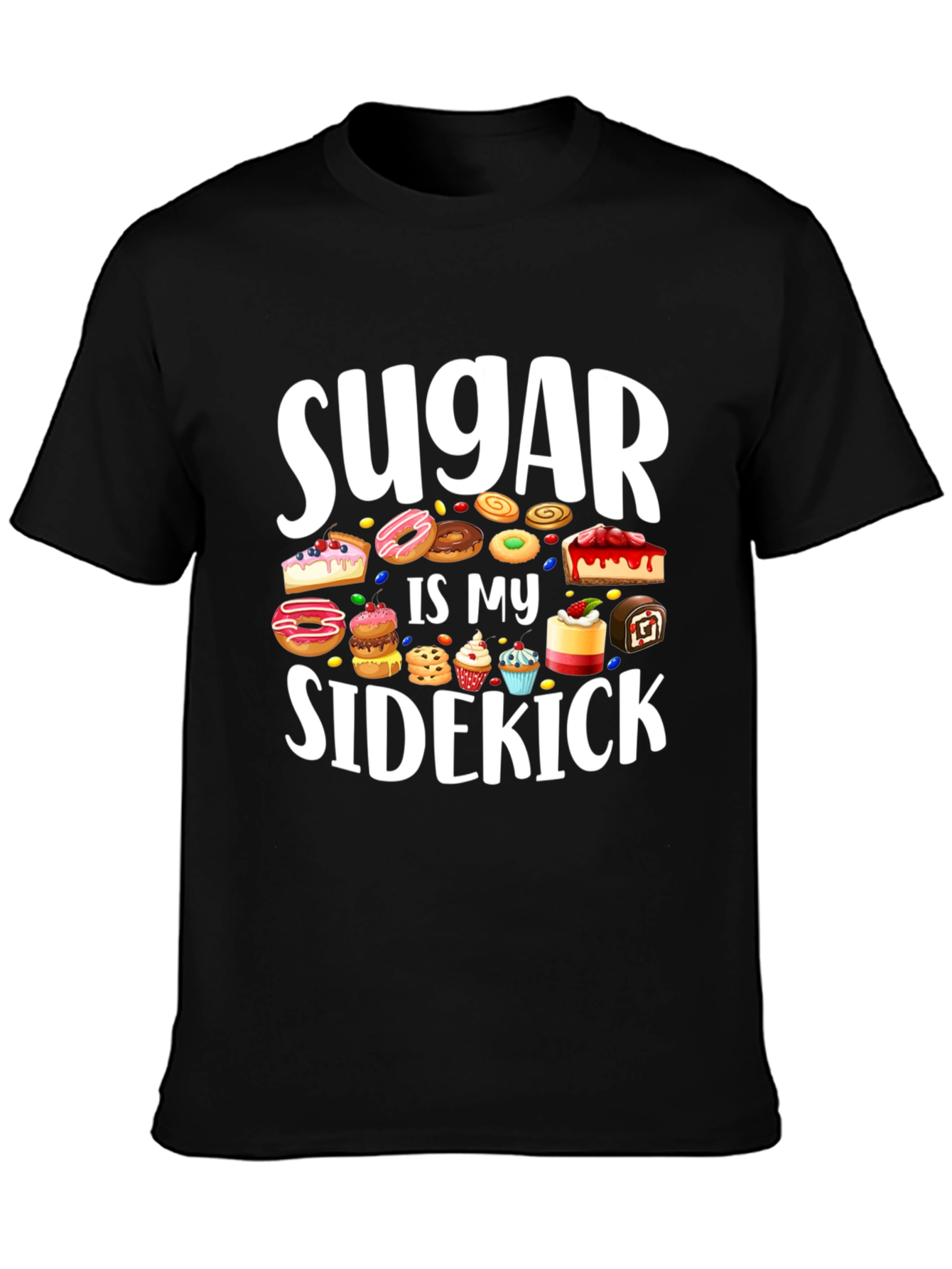 Sugar Is My Sidekick T-Shirt