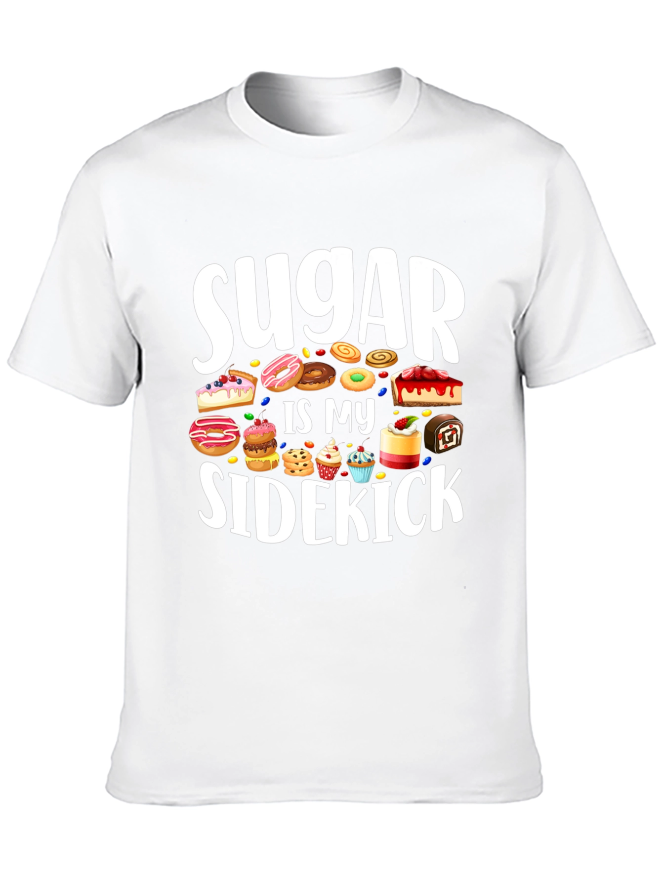 Sugar Is My Sidekick T-Shirt