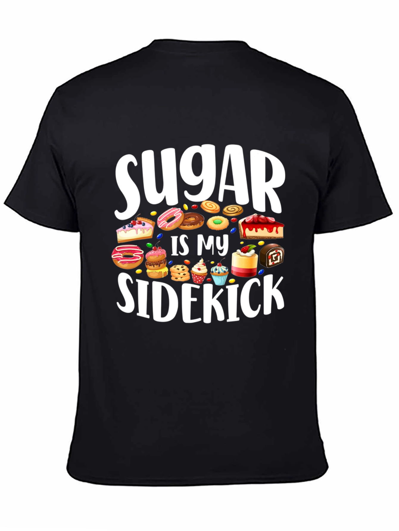 Sugar Is My Sidekick T-Shirt
