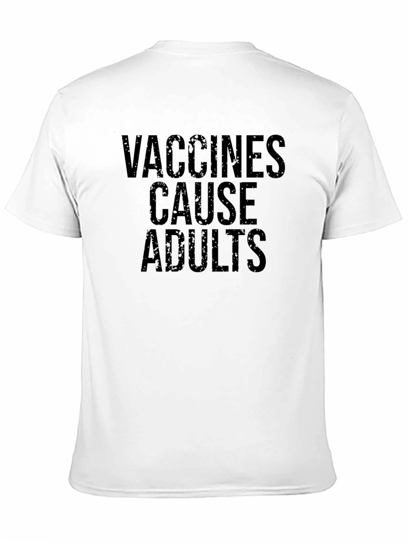 Vaccines Cause Adults Black T-Shirt