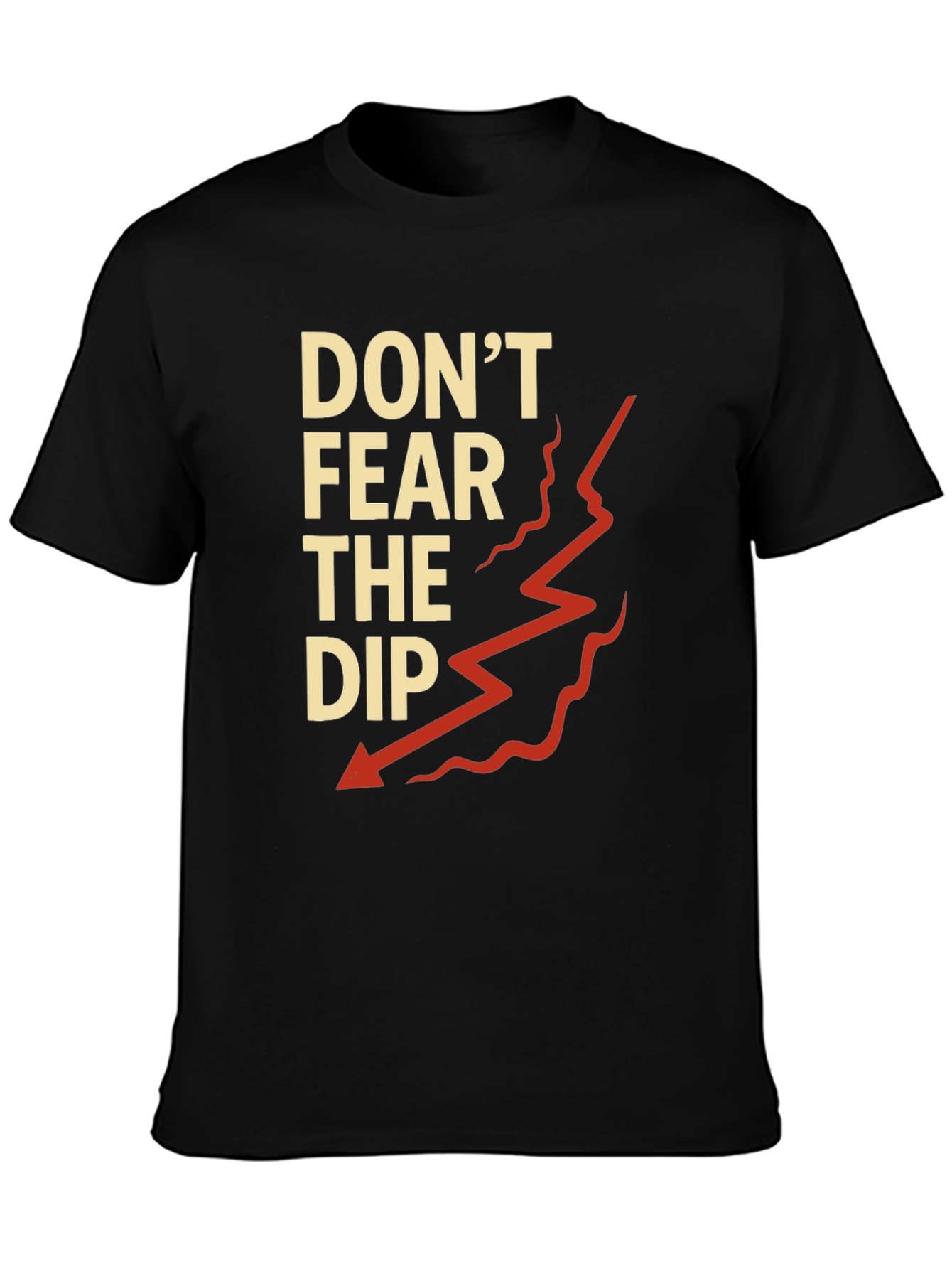 Dont Fear the Dip Graphic T-Shirt