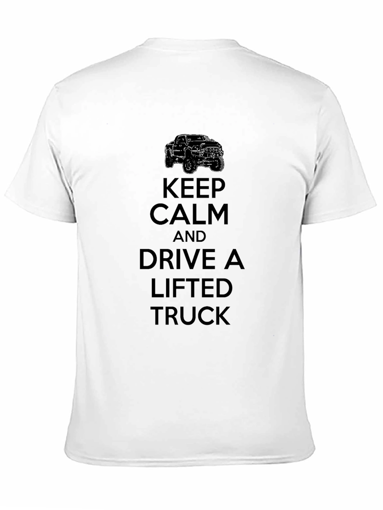Keep Calm Drive Lifted Truck Graphic Tee