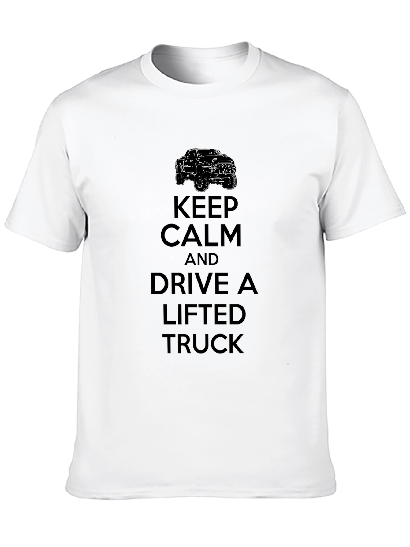 Keep Calm Drive Lifted Truck Graphic Tee