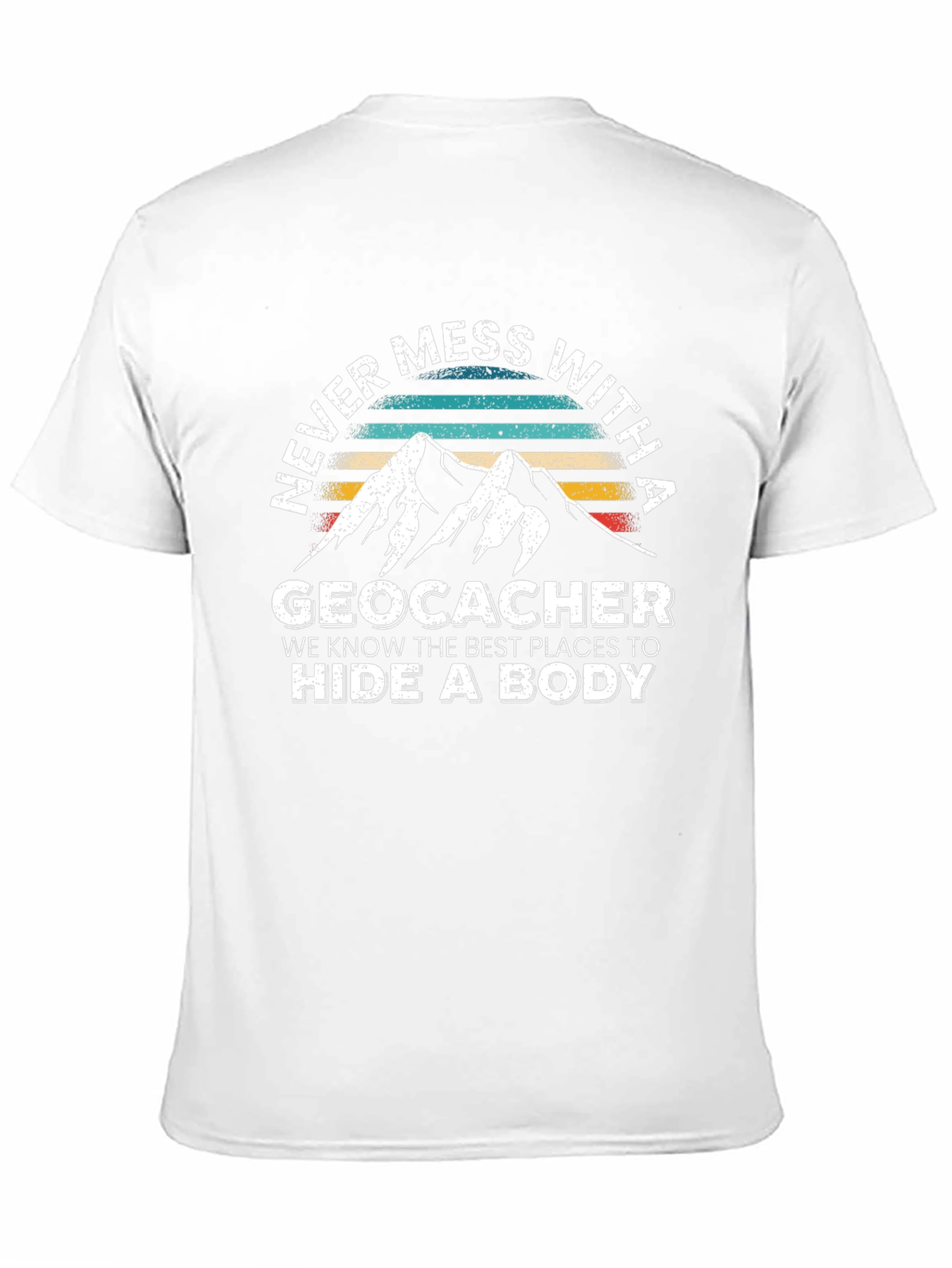 Geocacher Hide a Body Graphic T-Shirt