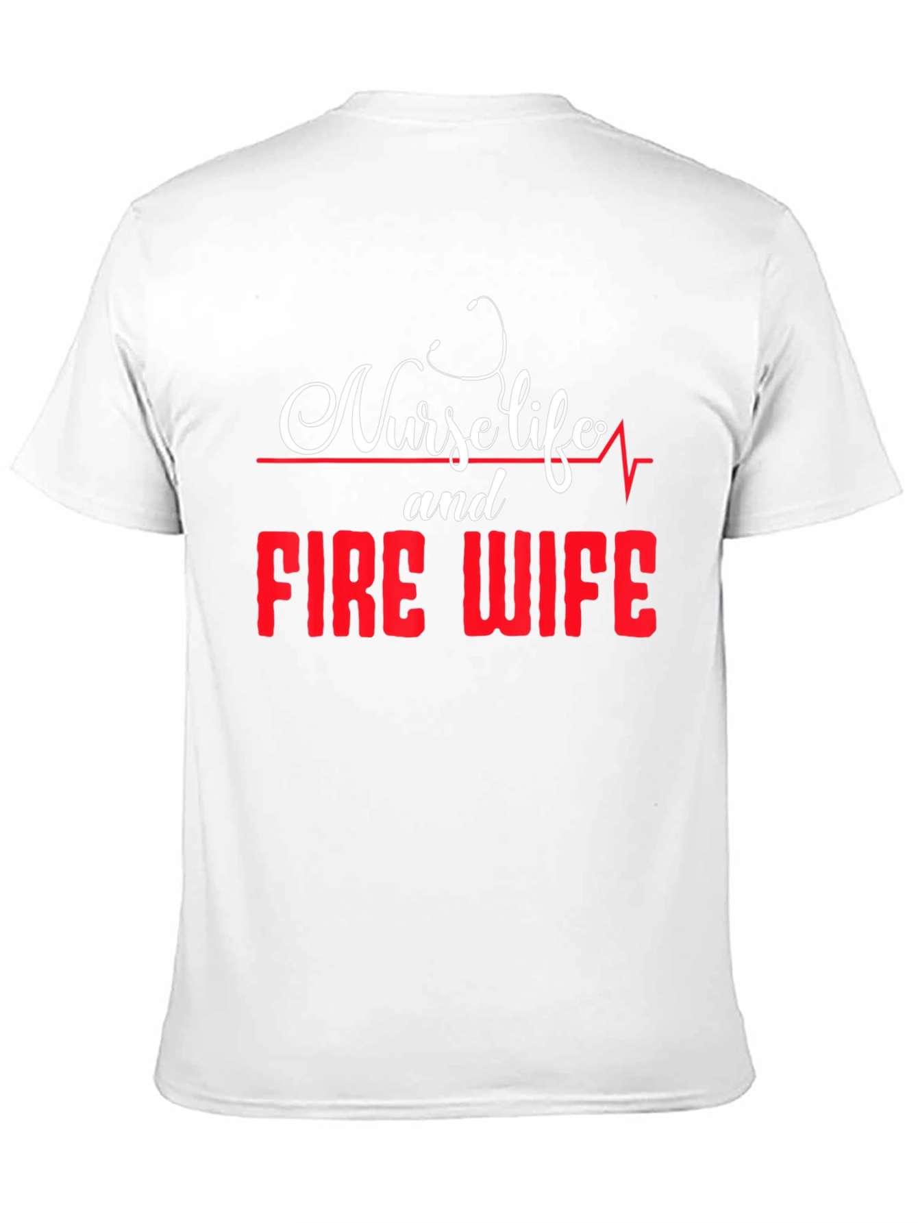 Nurse Life Fire Wife Graphic T-Shirt