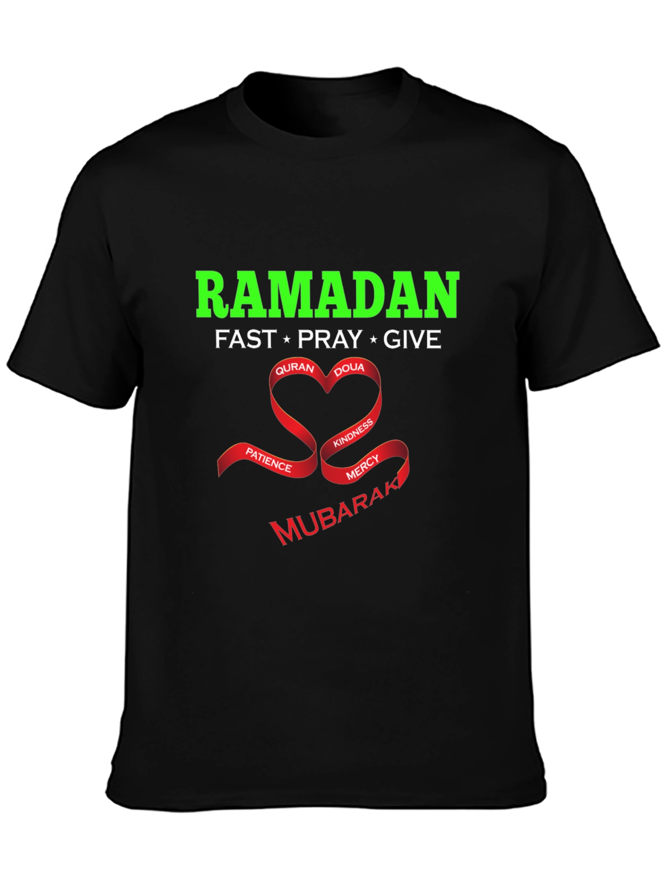 Ramadan Mubarak T-Shirt - Fast Pray Give