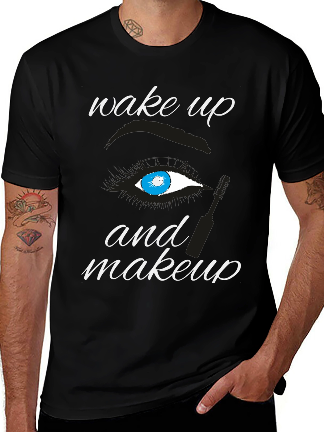 Wake Up and Makeup T-Shirt