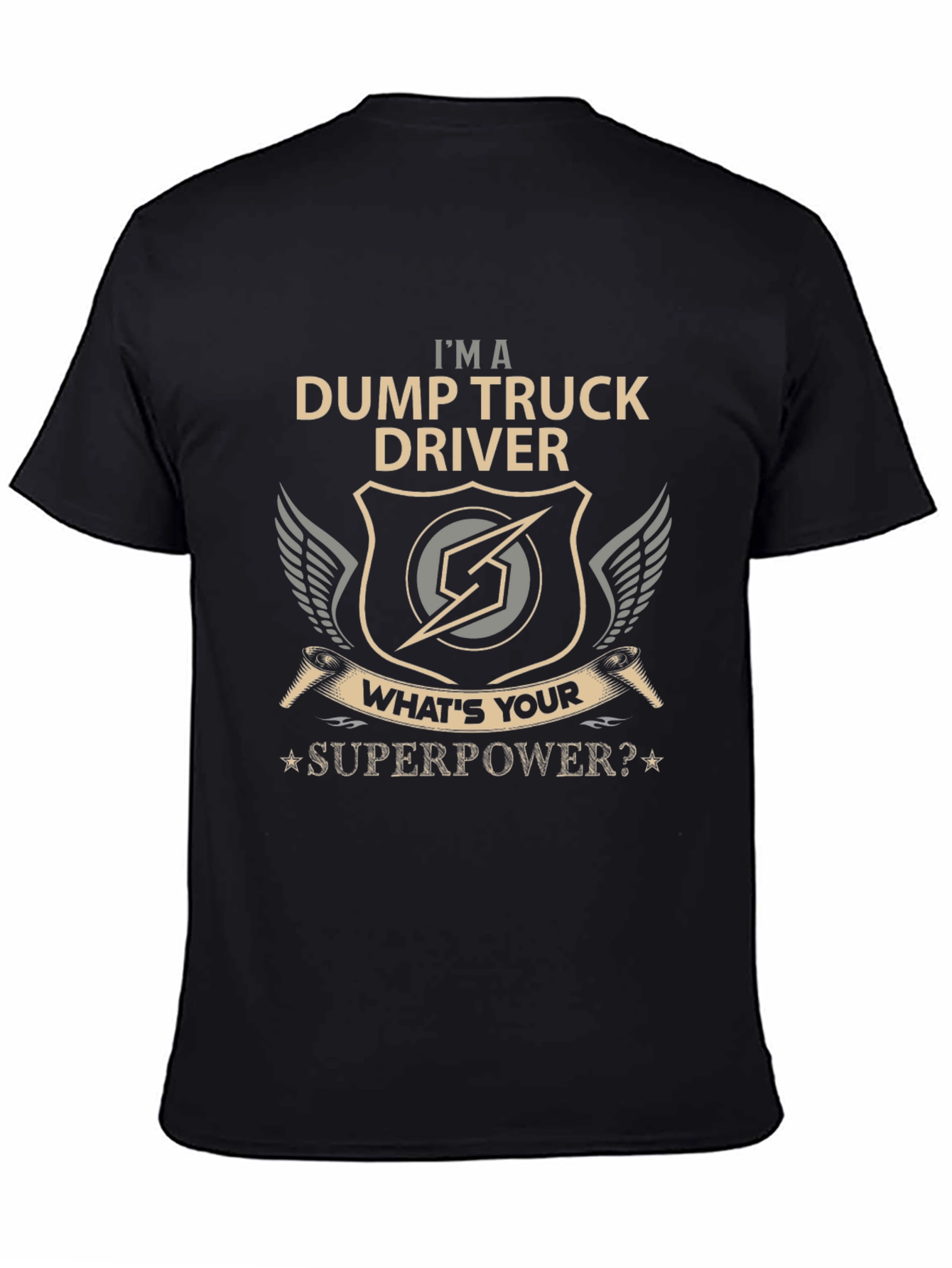 Dump Truck Driver Superpower T-Shirt