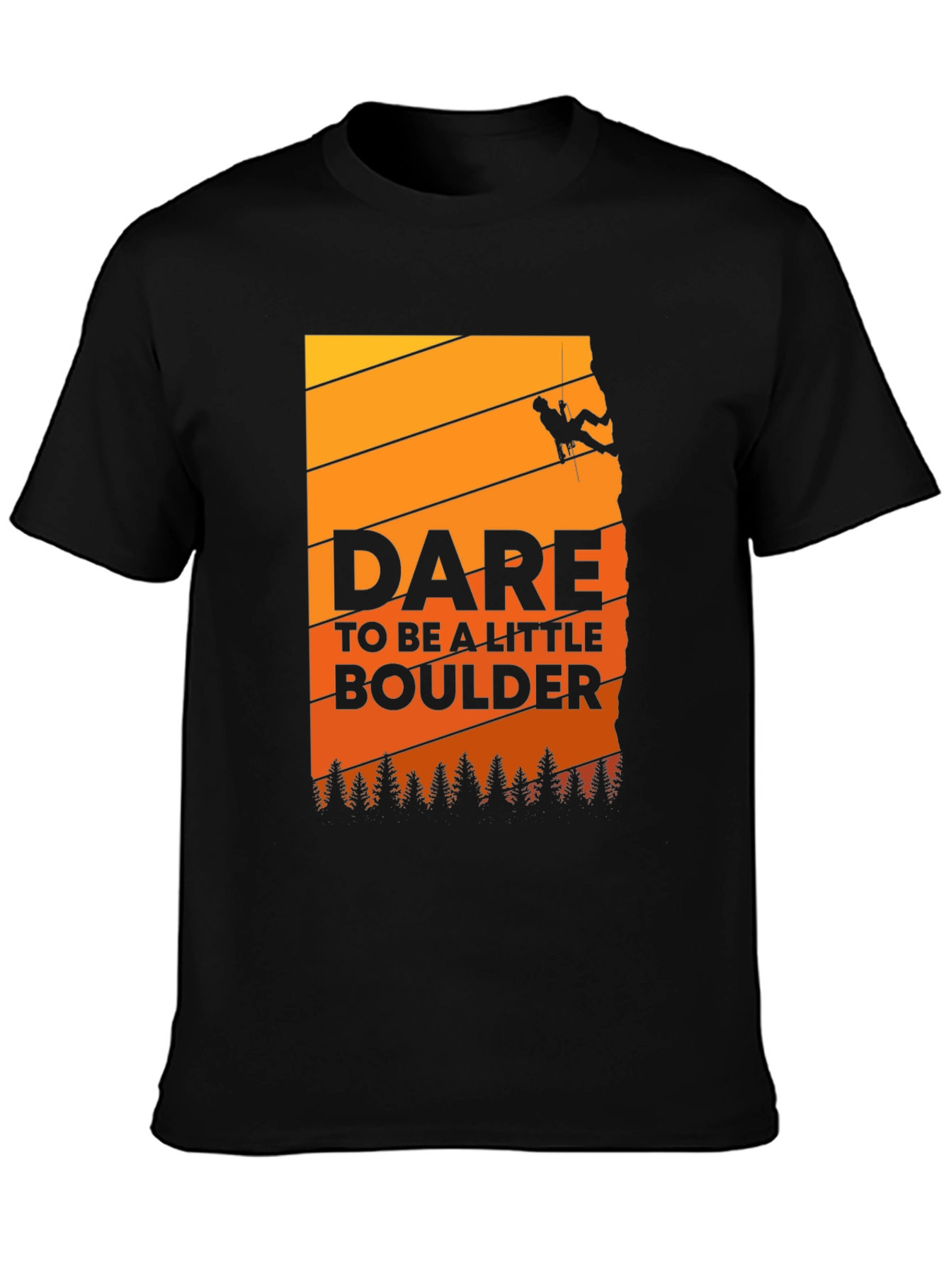 Dare To Be A Little Boulder T-Shirt