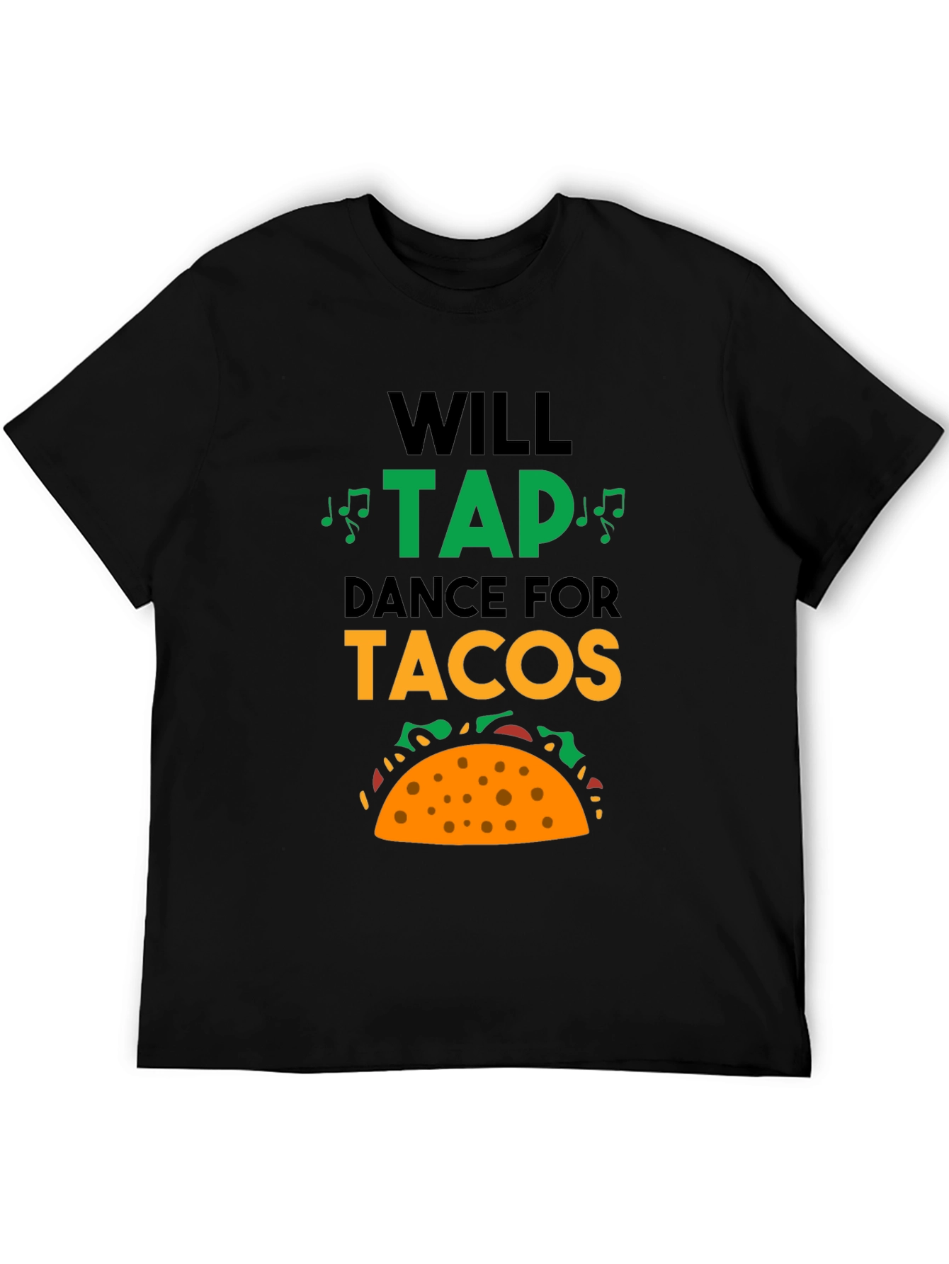 Will Tap Dance for Tacos Graphic Tee