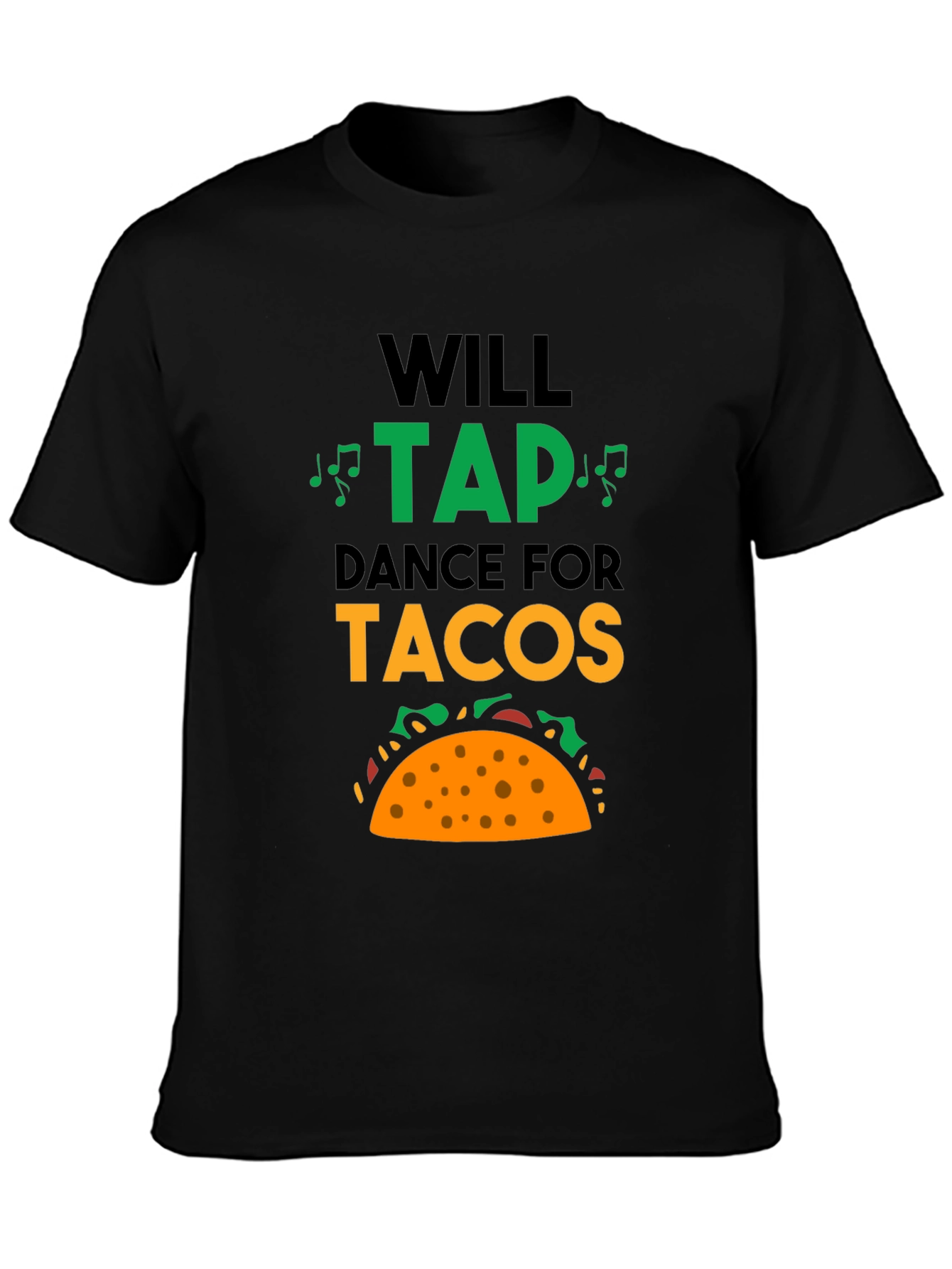 Will Tap Dance for Tacos Graphic Tee