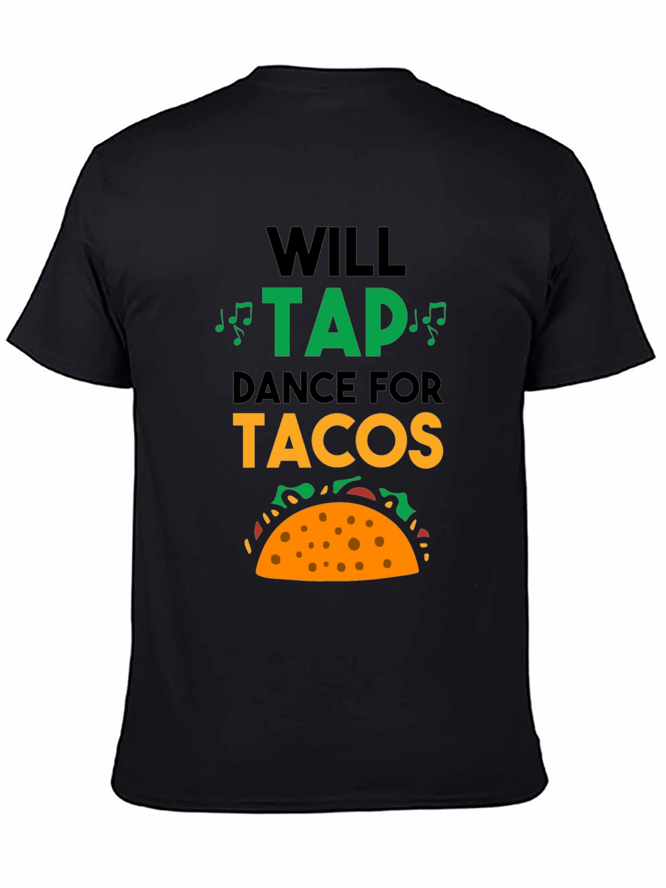 Will Tap Dance for Tacos Graphic Tee