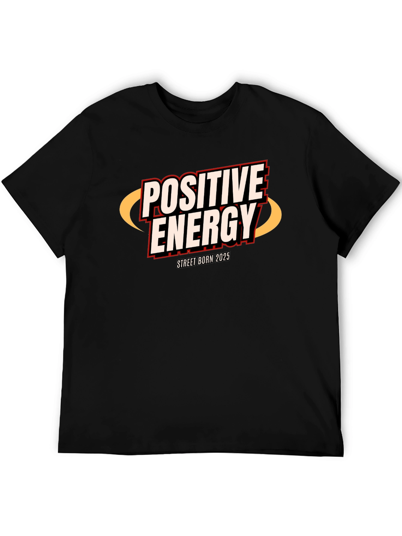 Positive Energy Street Born 2025 Black T-Shirt