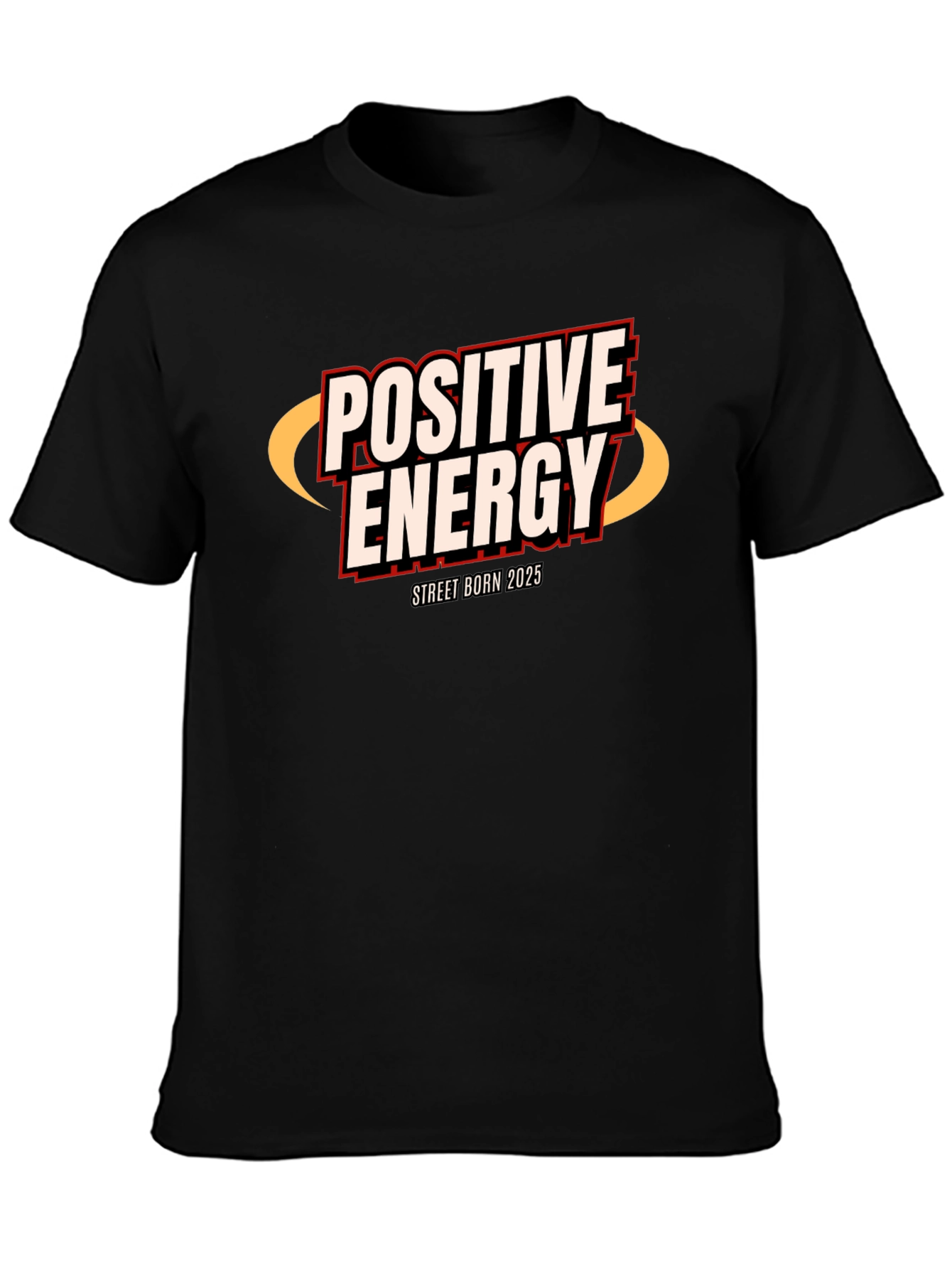 Positive Energy Street Born 2025 Black T-Shirt