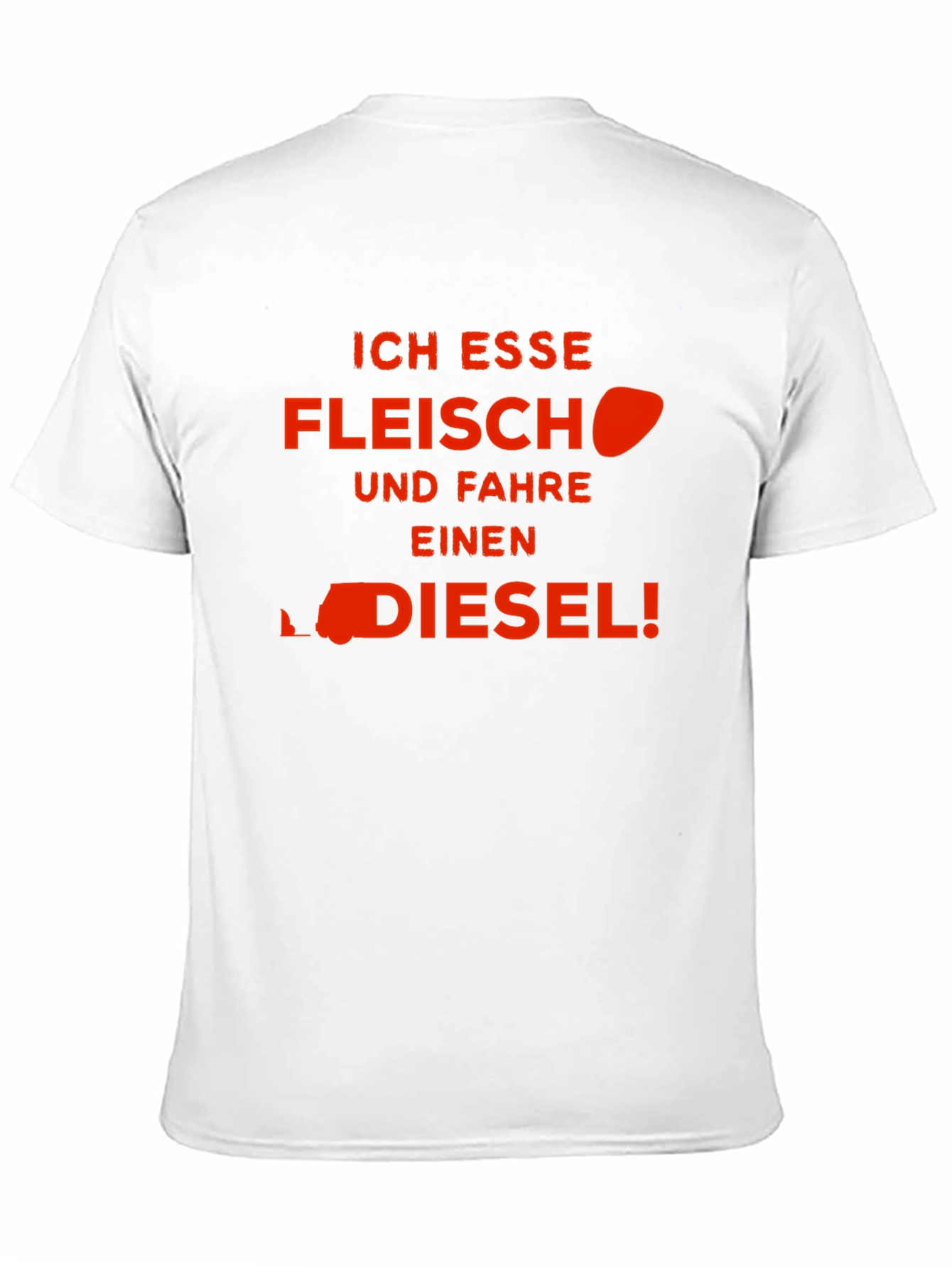 Ich Esse Fleisch Und Fahre Einen Diesel! T-Shirt