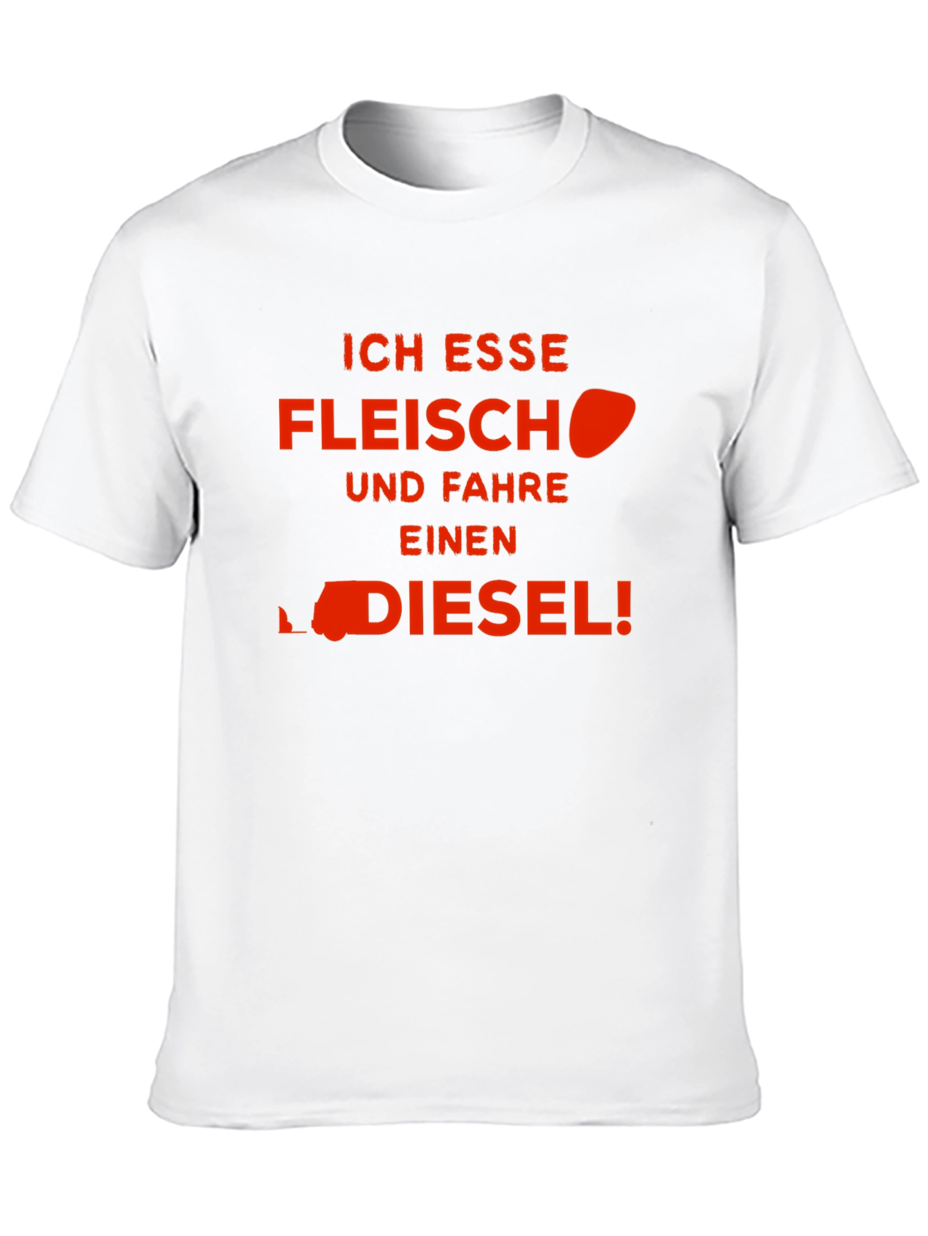 Ich Esse Fleisch Und Fahre Einen Diesel! T-Shirt