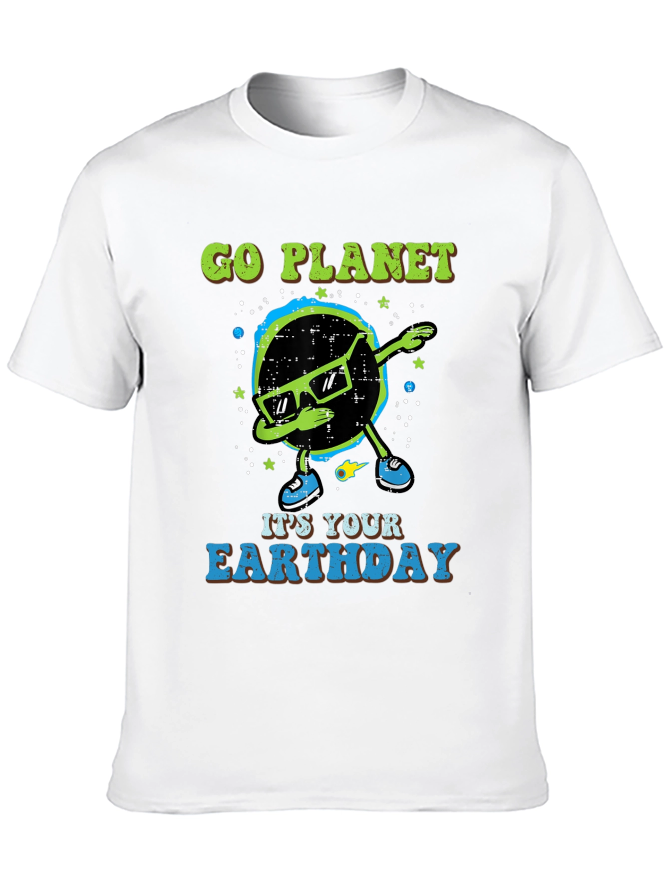Go Planet Earthday T-Shirt