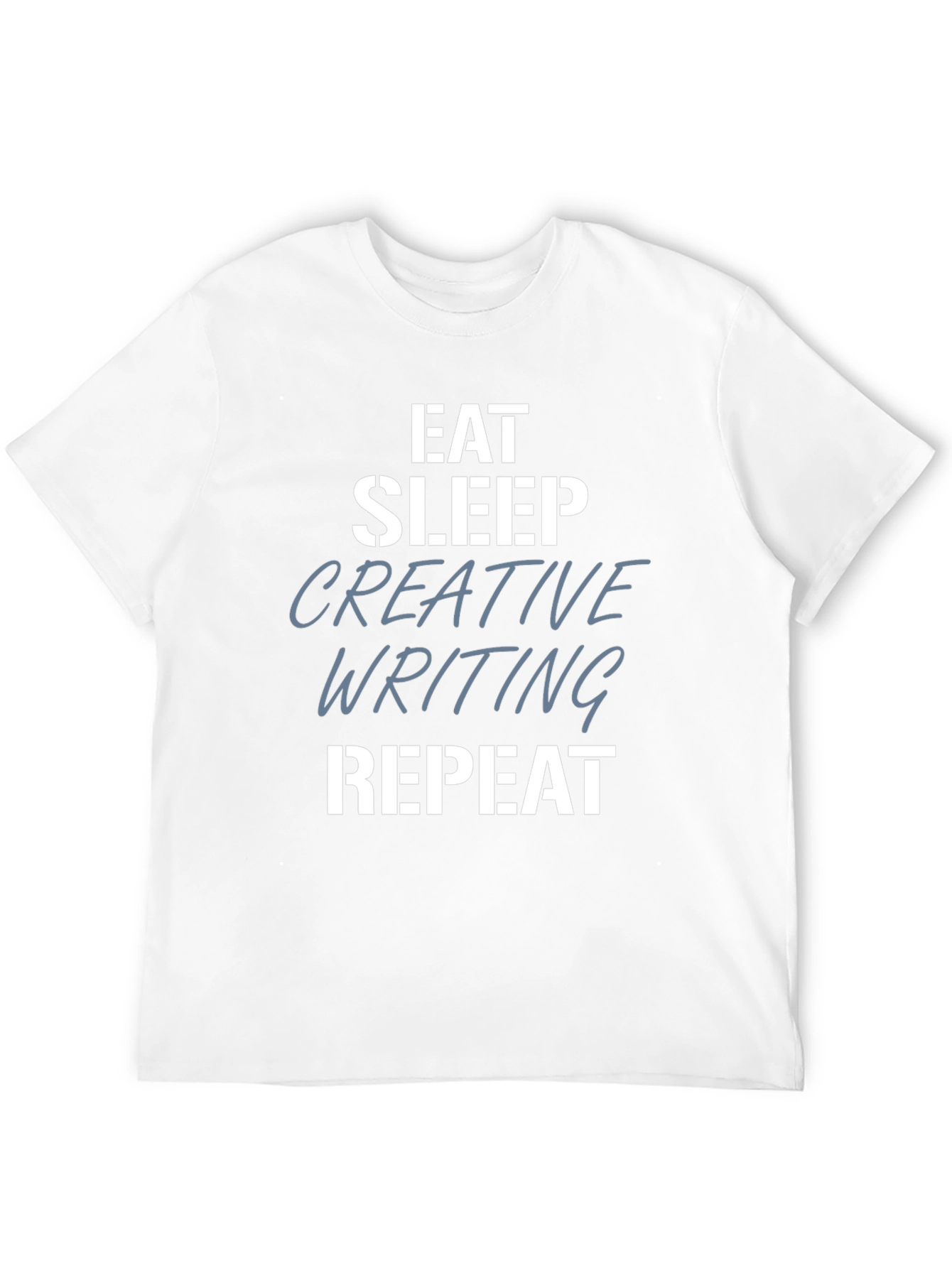 Eat Sleep Creative Writing Repeat T-Shirt