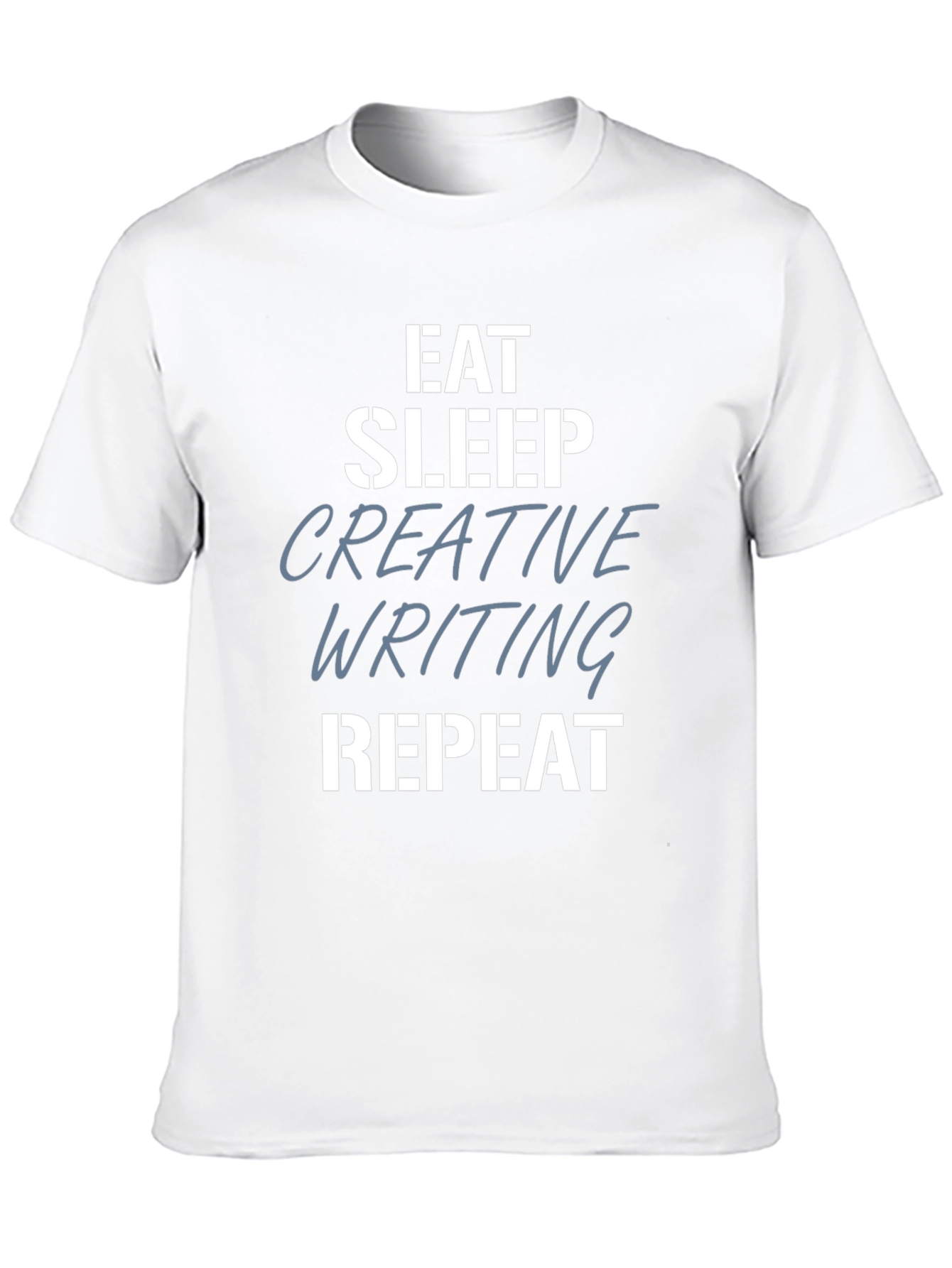 Eat Sleep Creative Writing Repeat T-Shirt