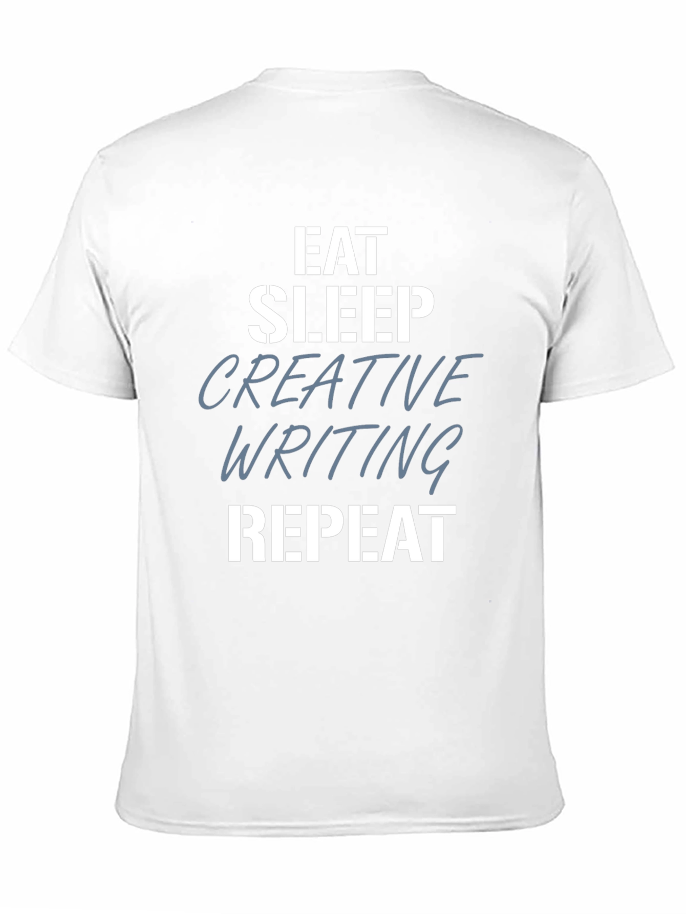 Eat Sleep Creative Writing Repeat T-Shirt