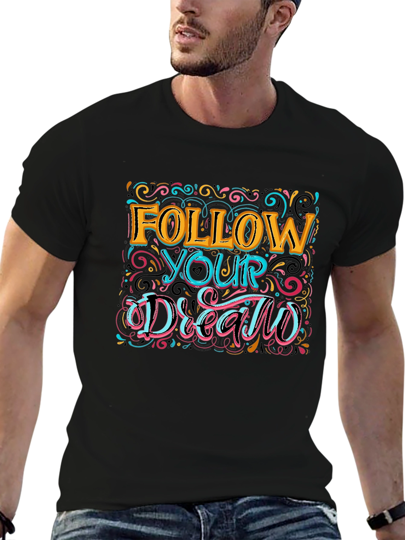 Follow Your Dreams Graphic T-Shirt - Motivational Tee