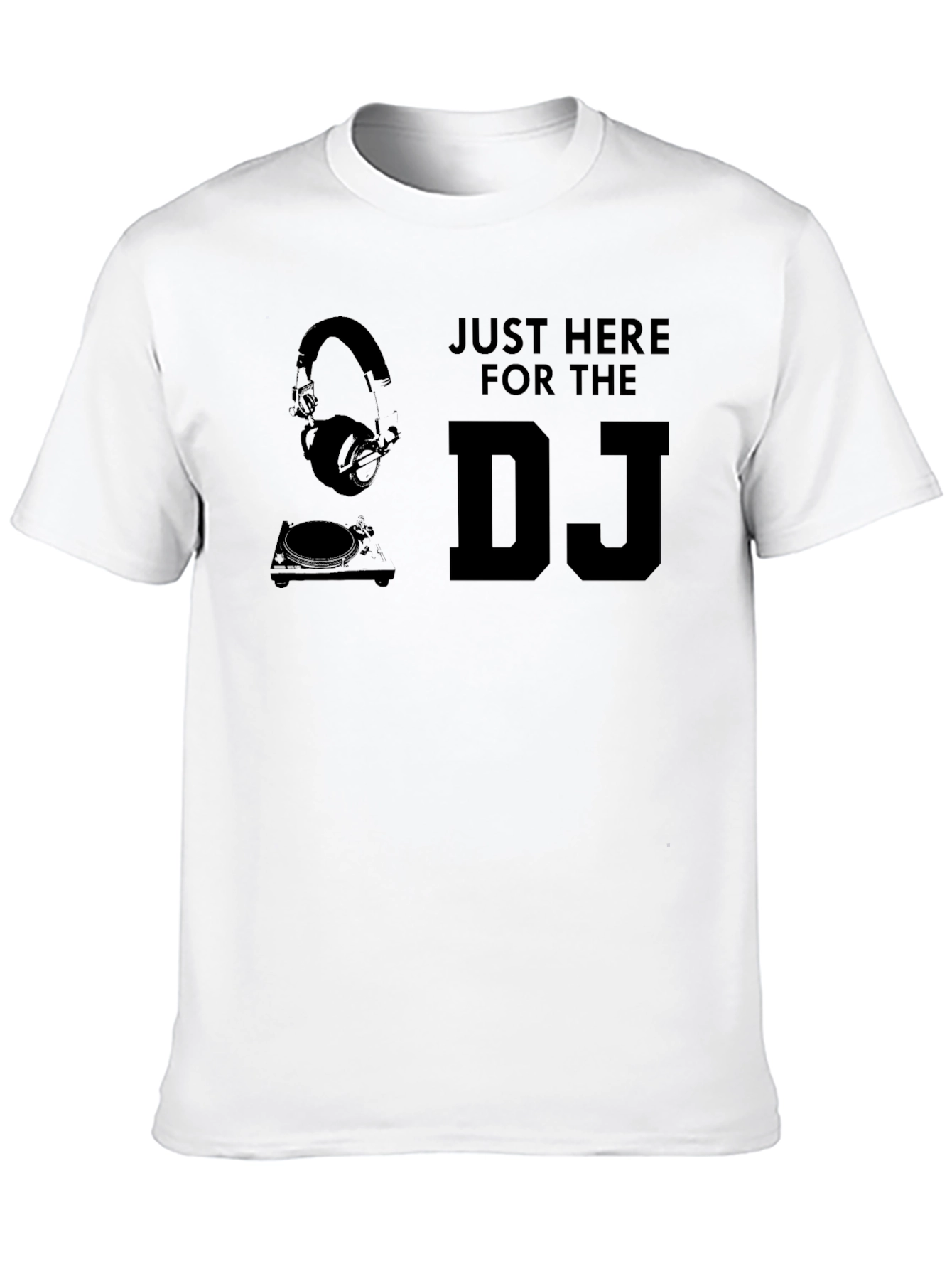 Just Here For The DJ Graphic Tee