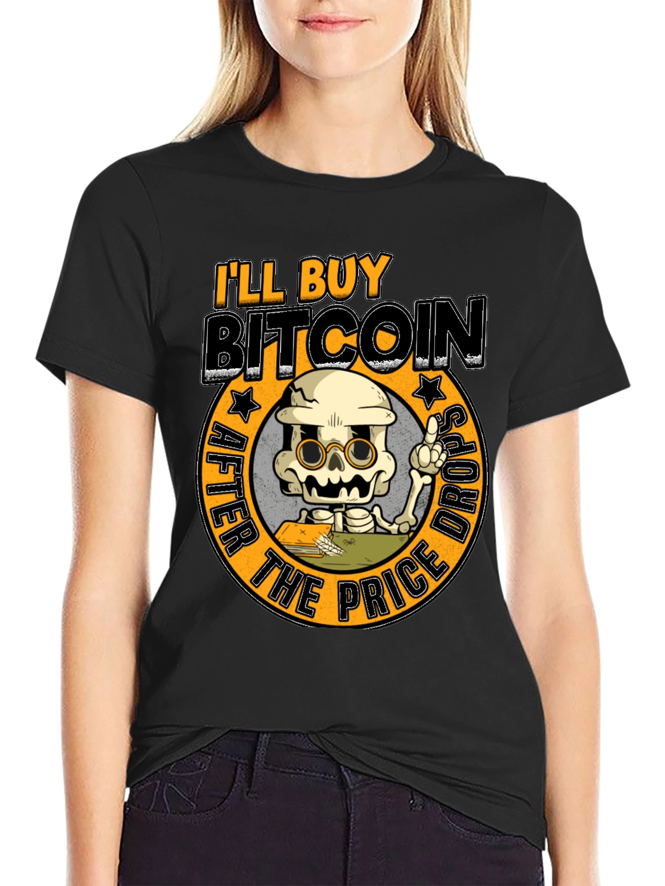 Ill Buy Bitcoin After The Price Drops T-Shirt