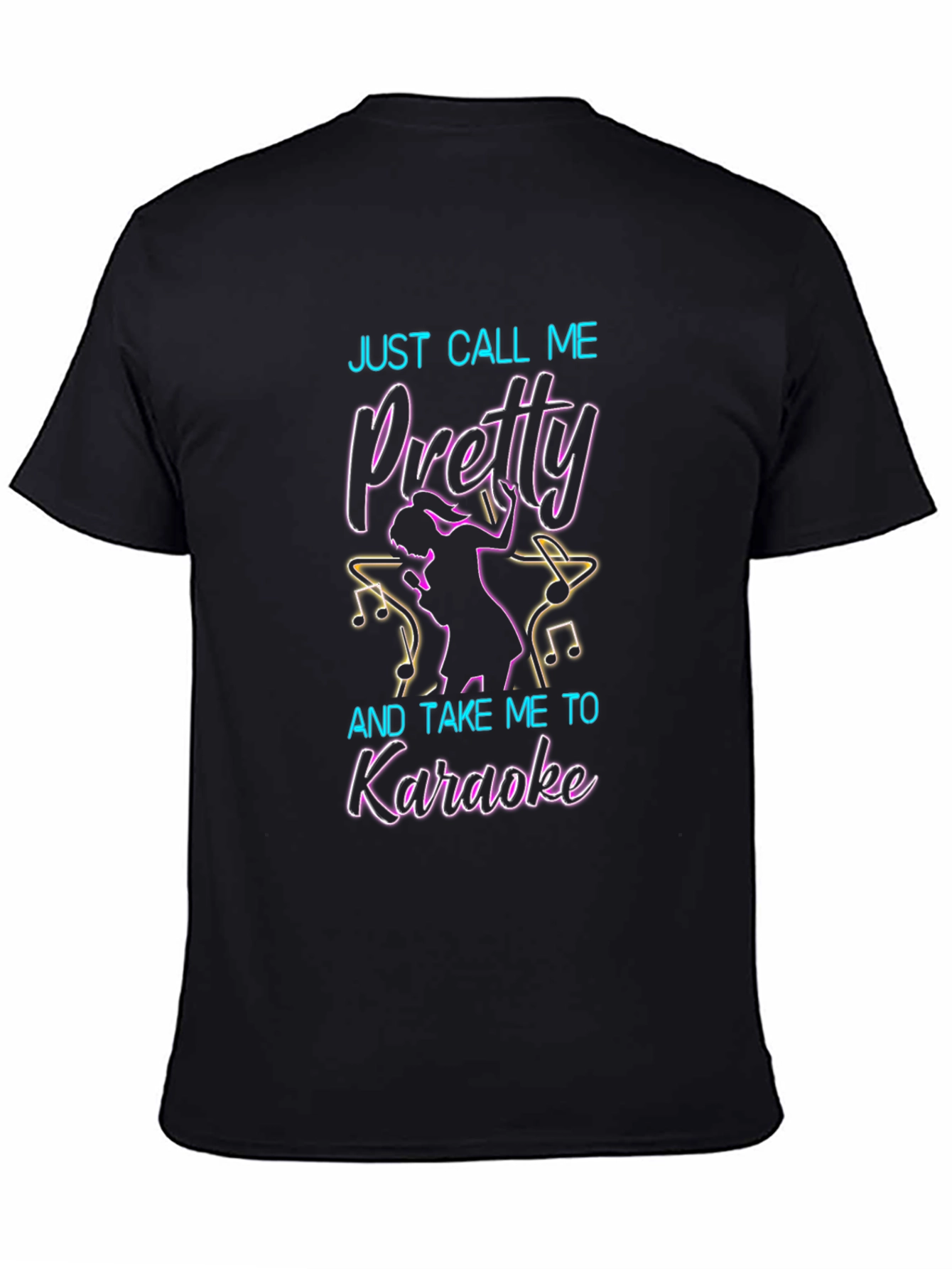 Just Call Me Pretty Karaoke T-Shirt