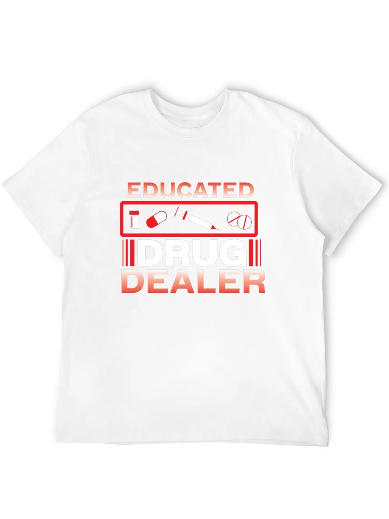 Educated Drug Dealer Graphic Tee