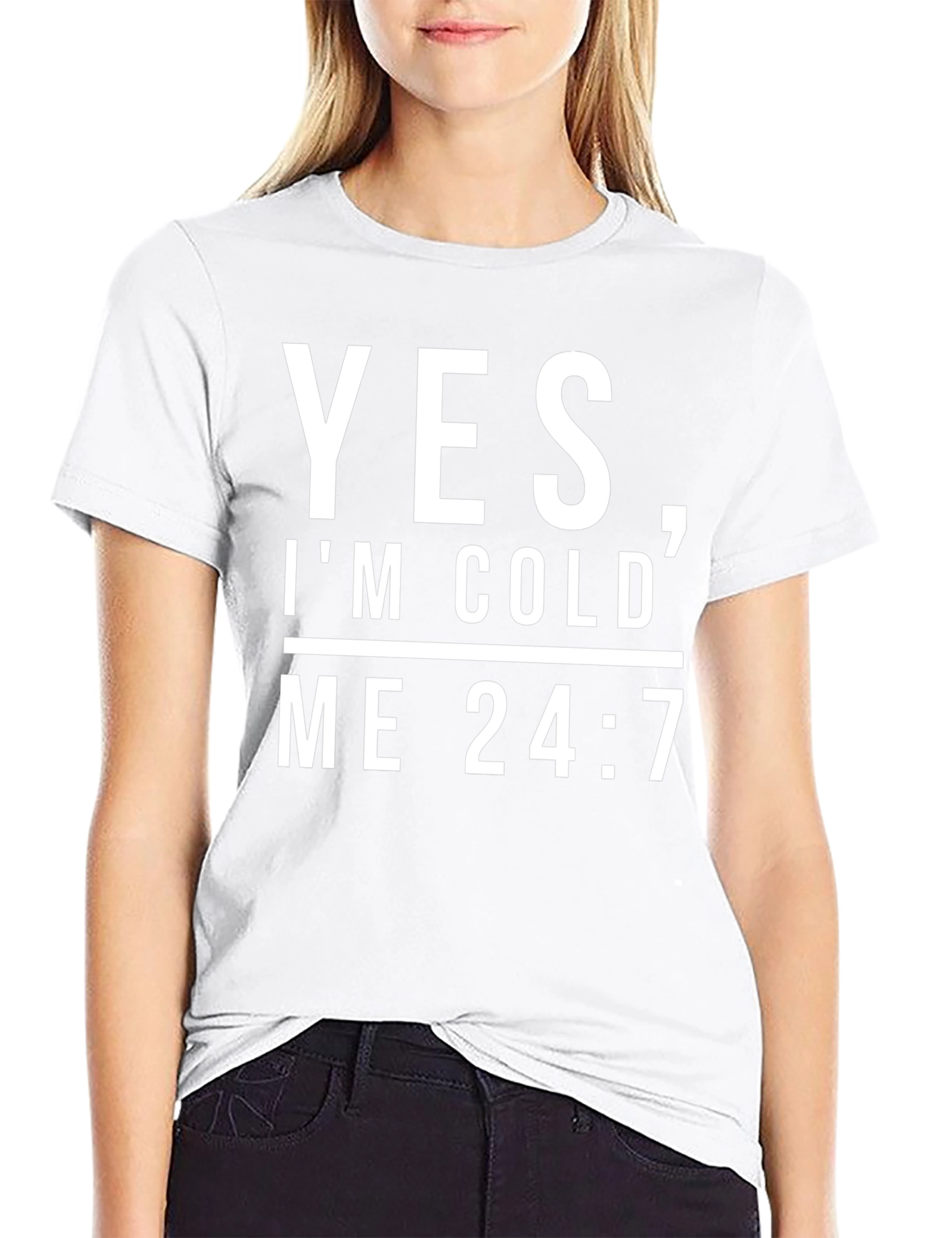 Yes Im Cold Me 24/7 Black Graphic Tee