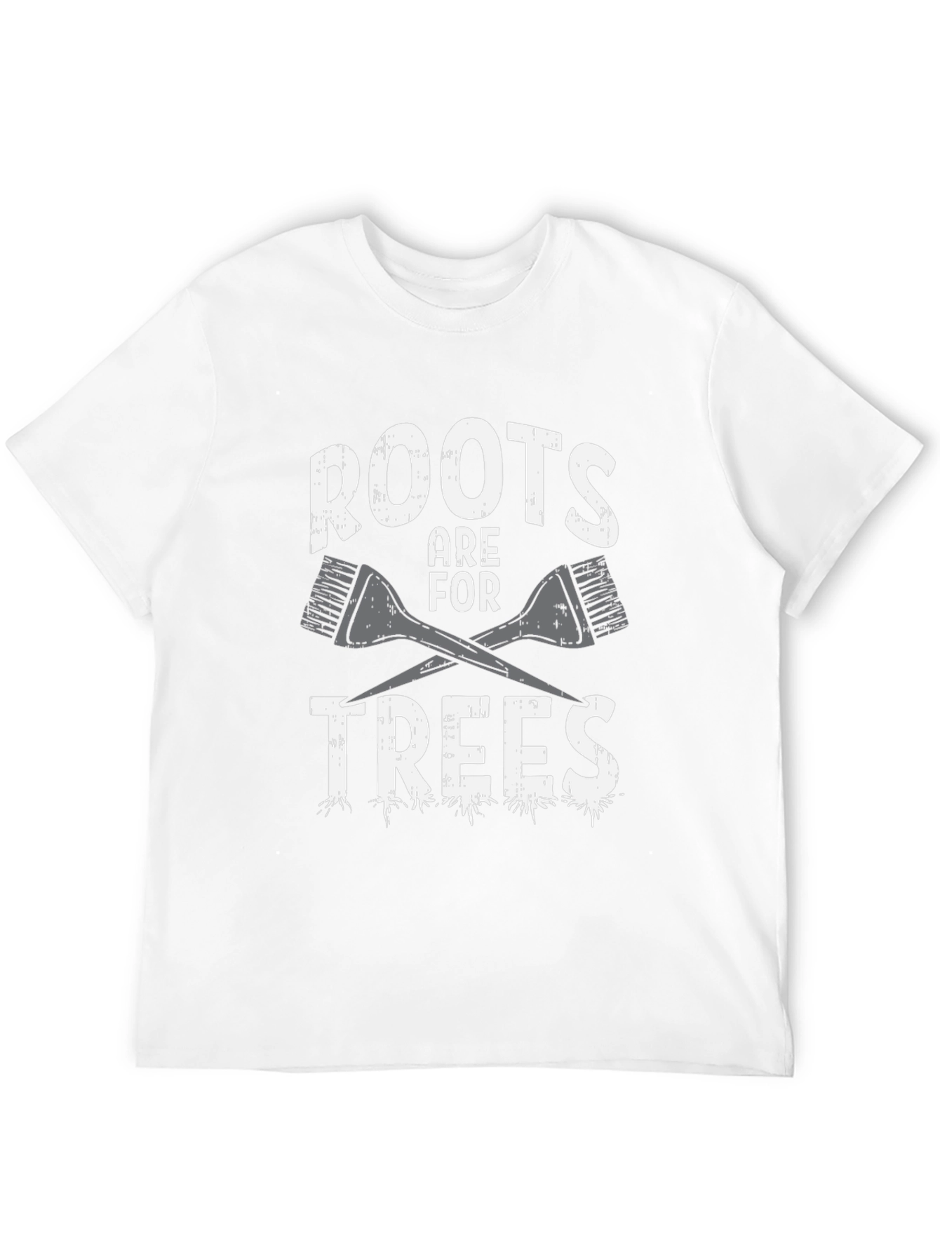Roots Are For Trees Graphic T-Shirt
