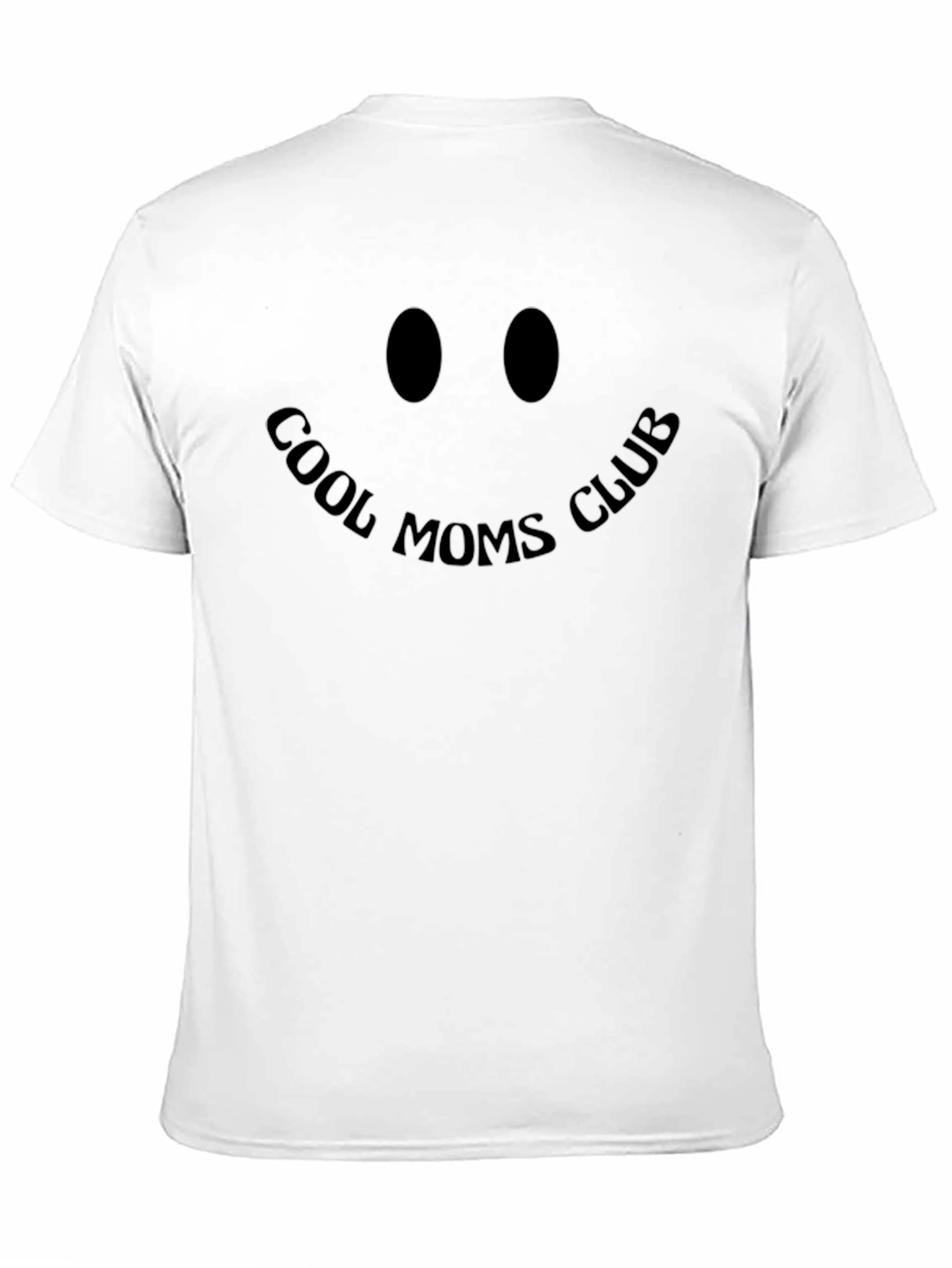 Cool Moms Club T-Shirt - Smiley Face Design