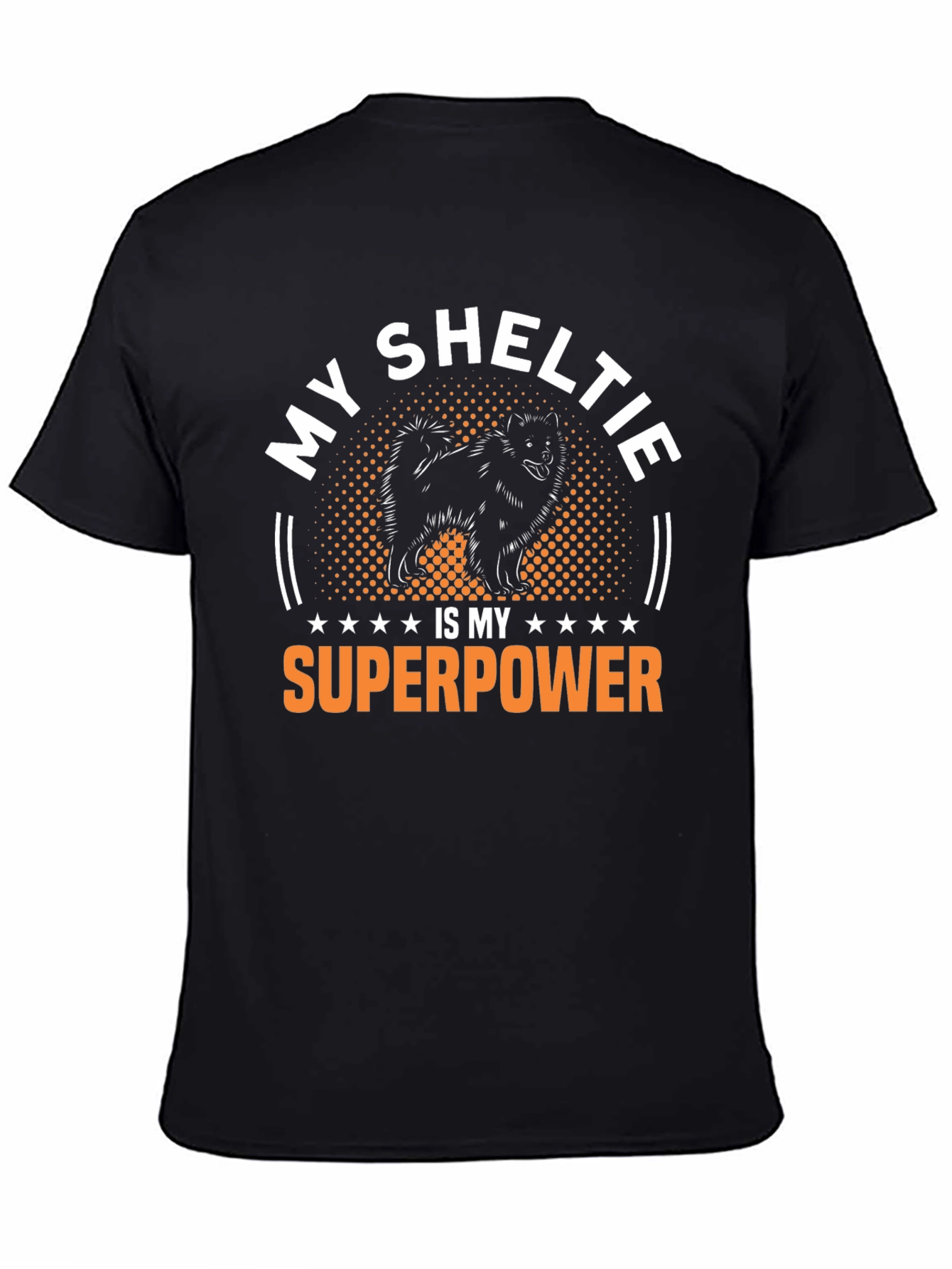 My Sheltie is My Superpower T-Shirt