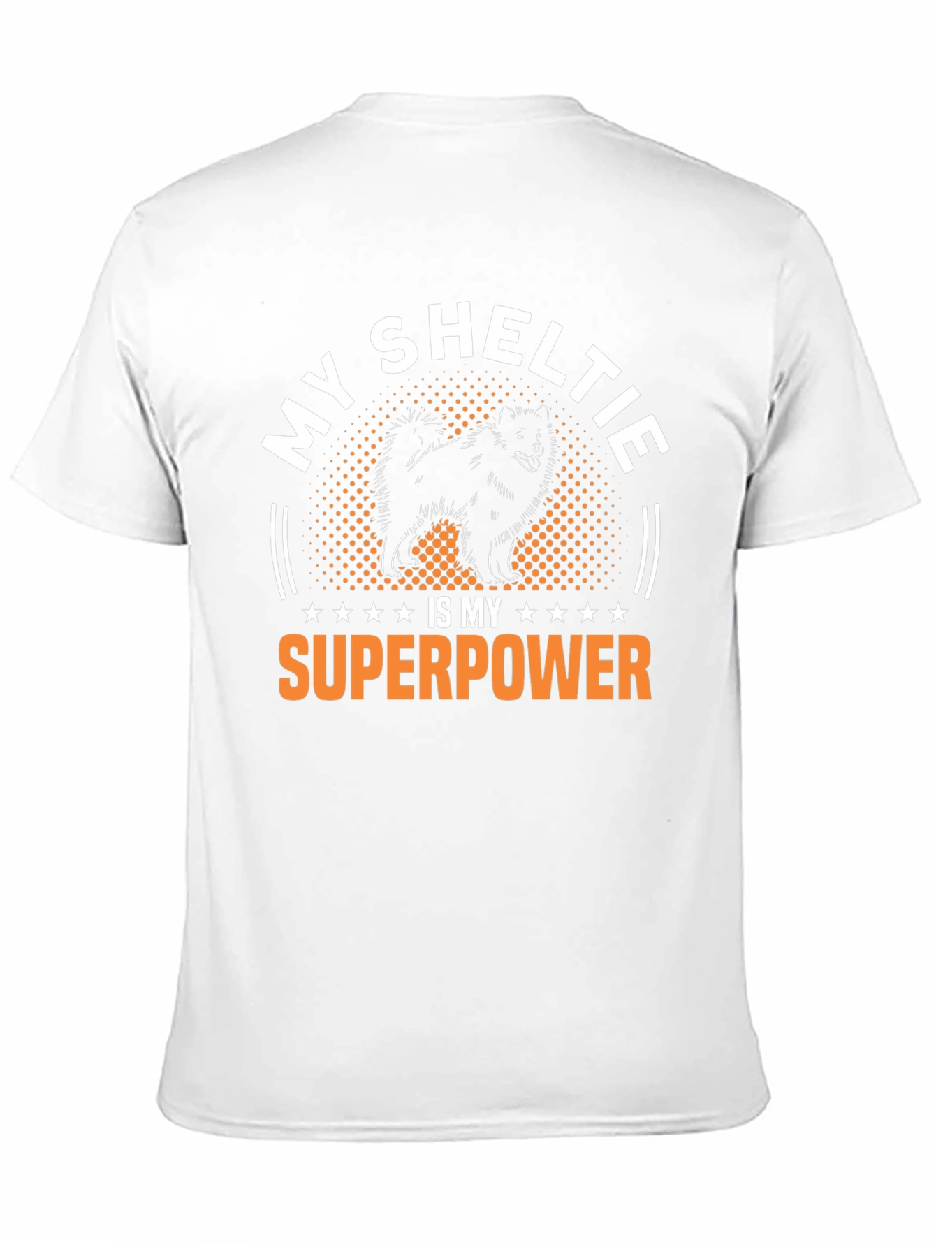 My Sheltie is My Superpower T-Shirt