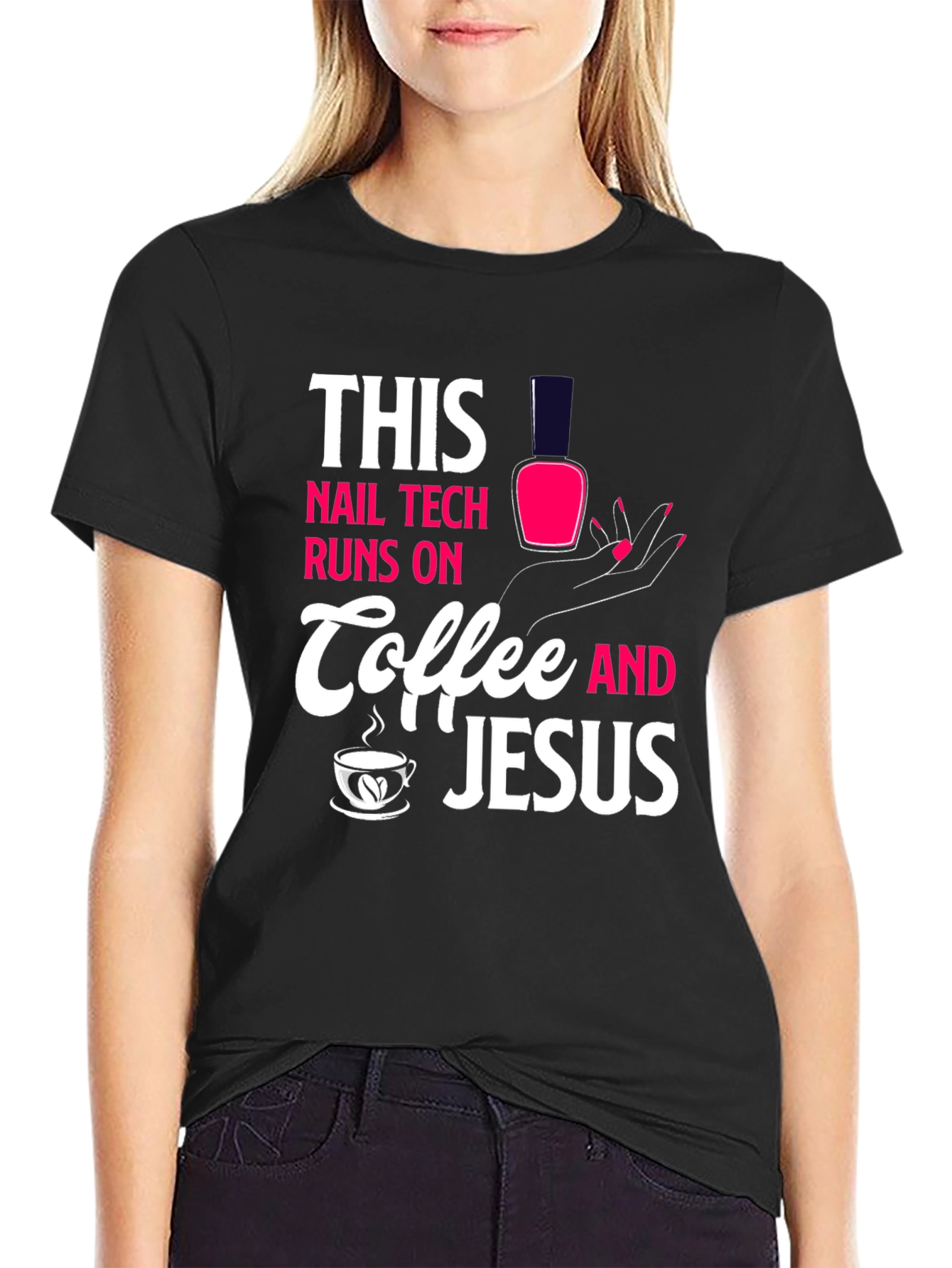 Nail Tech Coffee & Jesus Graphic T-Shirt